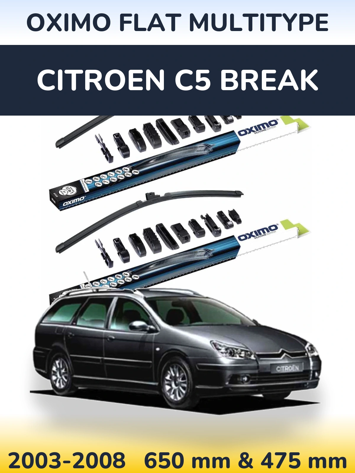 Комплект передніх щіток Oximo Flat MultiТипe 650 & 475 мм для Citroen C5 Break 2003-2008