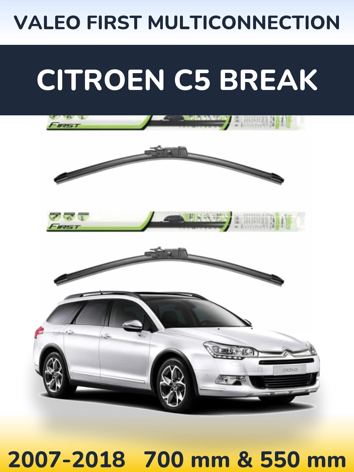 Komplet przednich wycieraczek Valeo First MultiConnection 700 & 550 mm do Citroen C5 Break 2007-2018