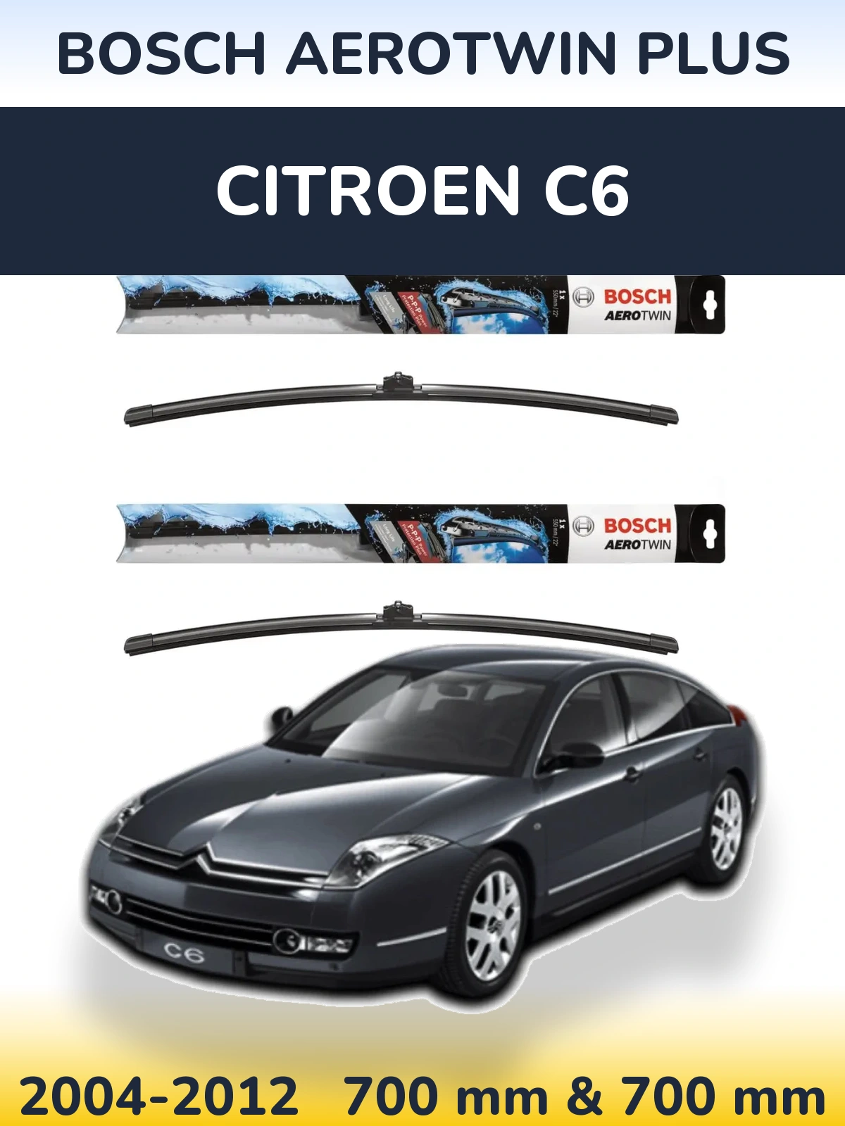 Komplet przednich wycieraczek BOSCH AeroTwin Plus 700 & 700 mm do Citroen C6 2004-2012