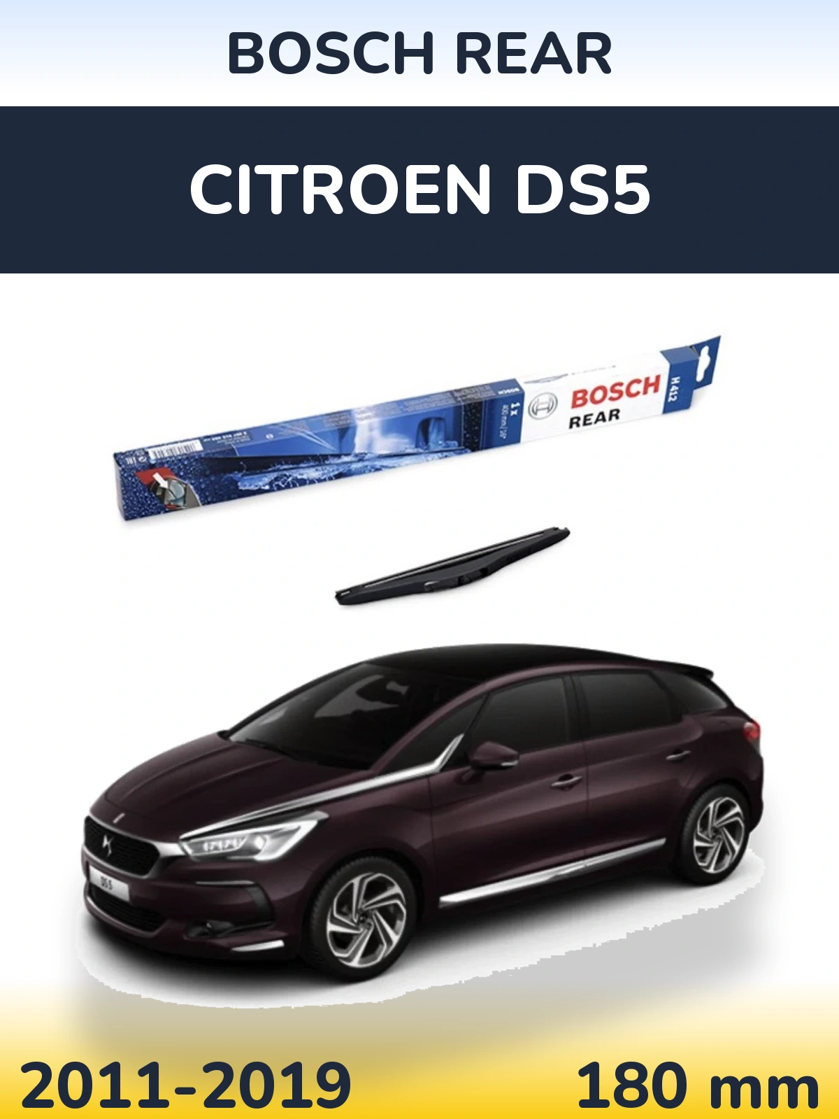 Rear wiper blade BOSCH Rear 180 mm for Citroen DS5 2011-2019