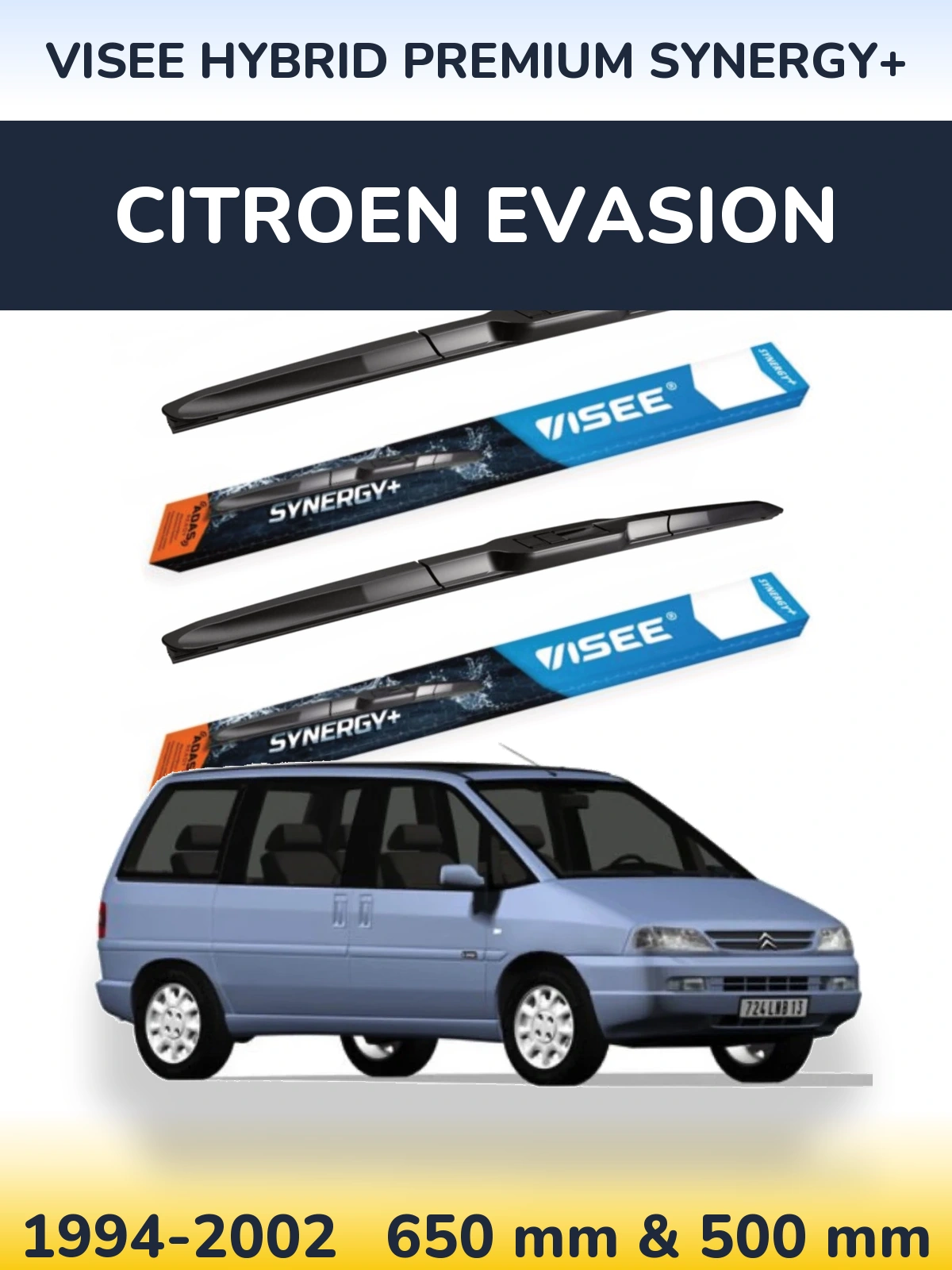 Front wiper blade set VISEE HYBRID PREMIUM SYNERGY+ 650 & 500 мм for Citroen Evasion 1994-2002