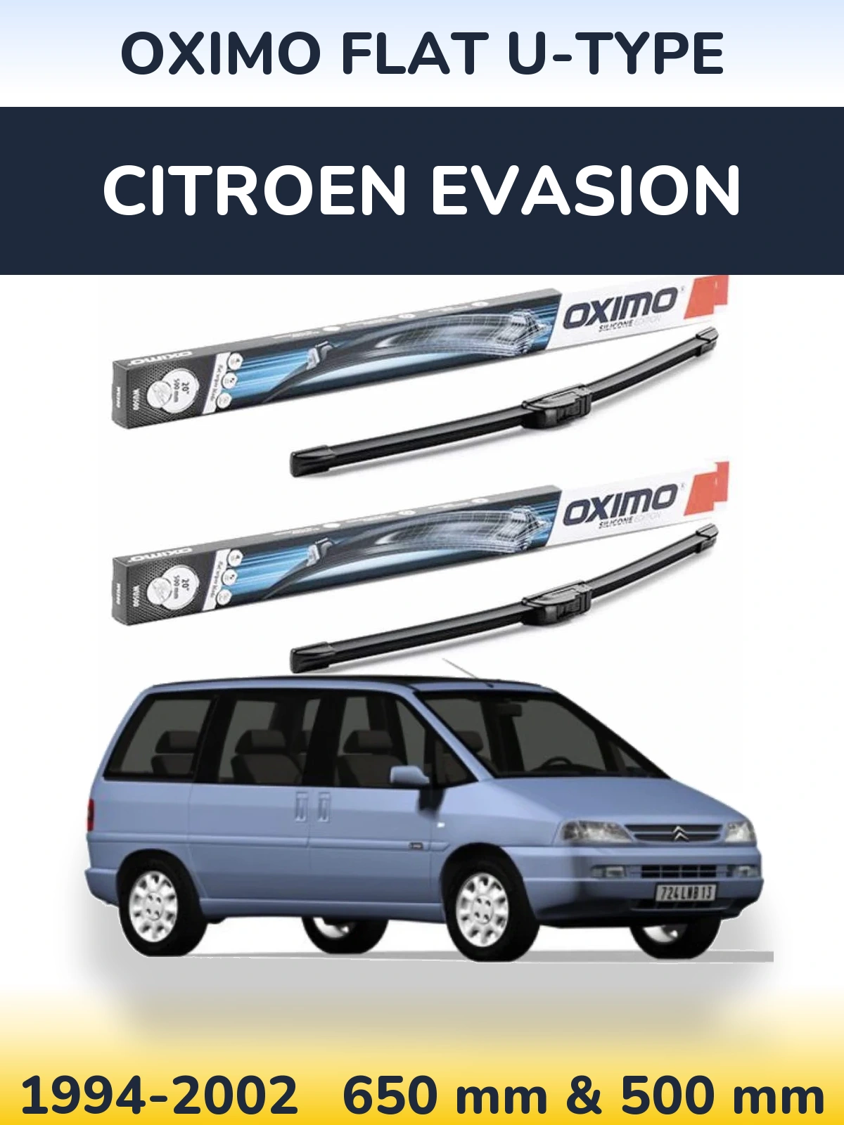 Front wiper blade set Oximo Flat U-type 650 & 500 мм for Citroen Evasion 1994-2002