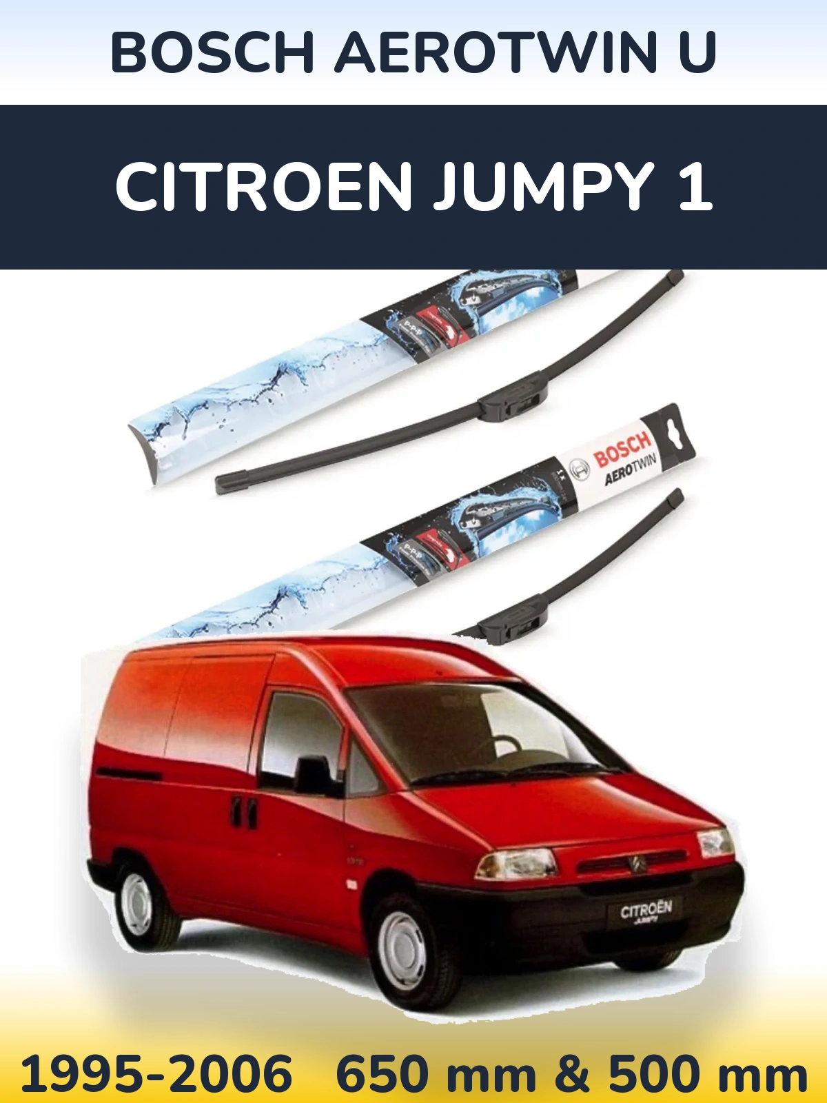 Front wiper blade set BOSCH AeroTwin U 650 & 500 мм for Citroen Jumpy 1 1995-2006
