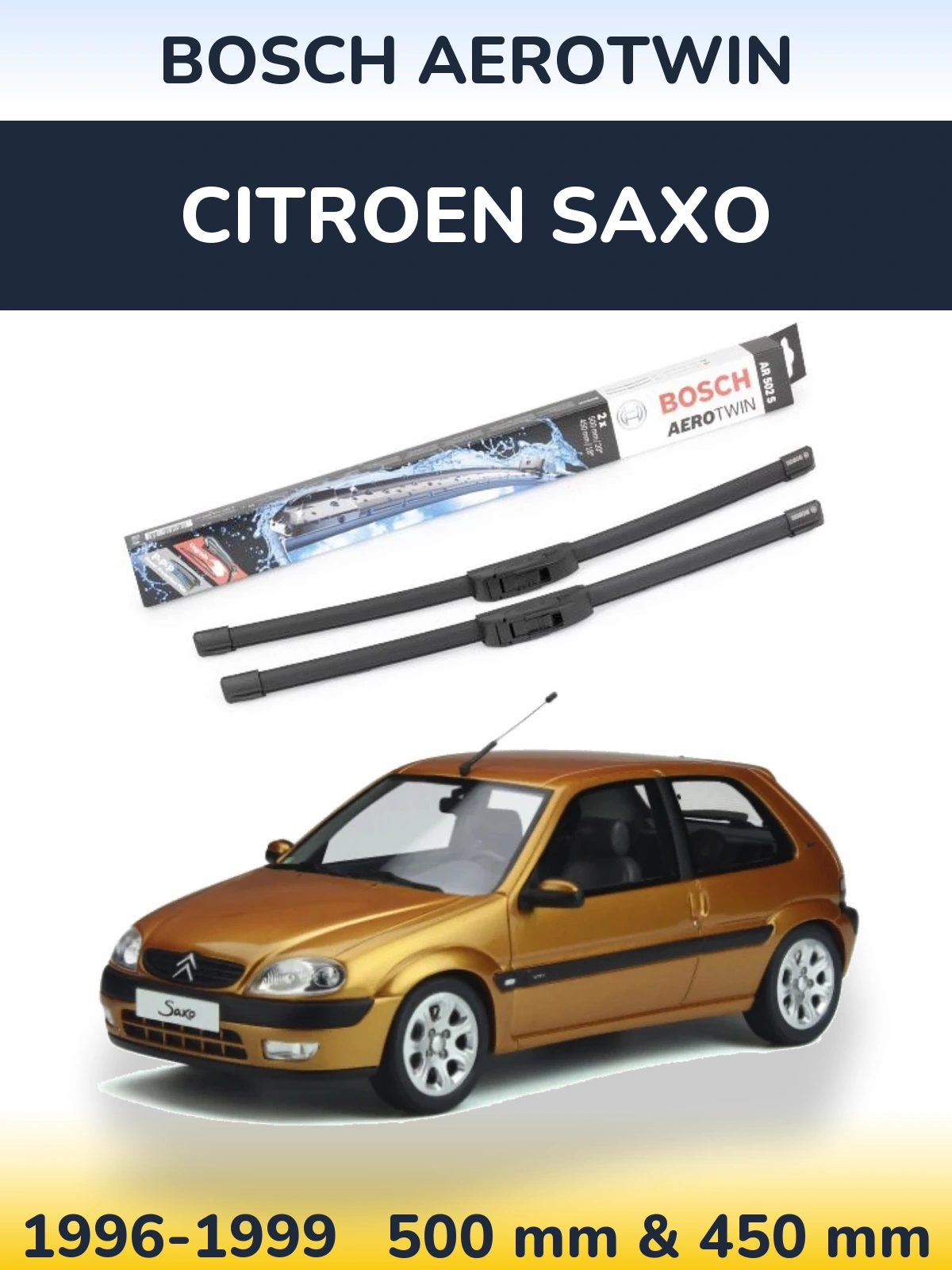 Front wiper blade set BOSCH AeroTwin 500 & 450 mm for Citroen Saxo 1996-1999