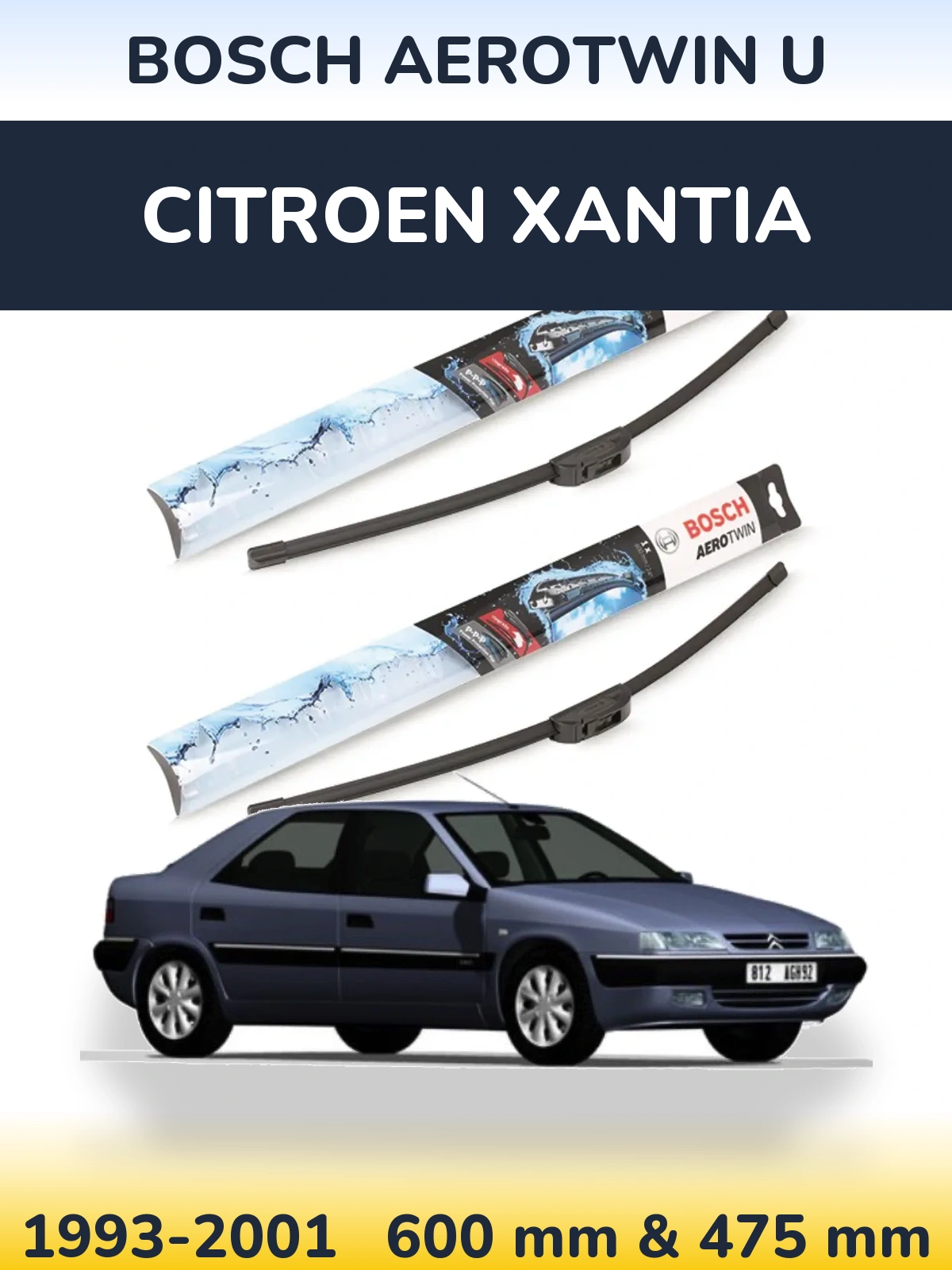 Front wiper blade set BOSCH AeroTwin U 600 & 475 мм for Citroen Xantia 1993-2001