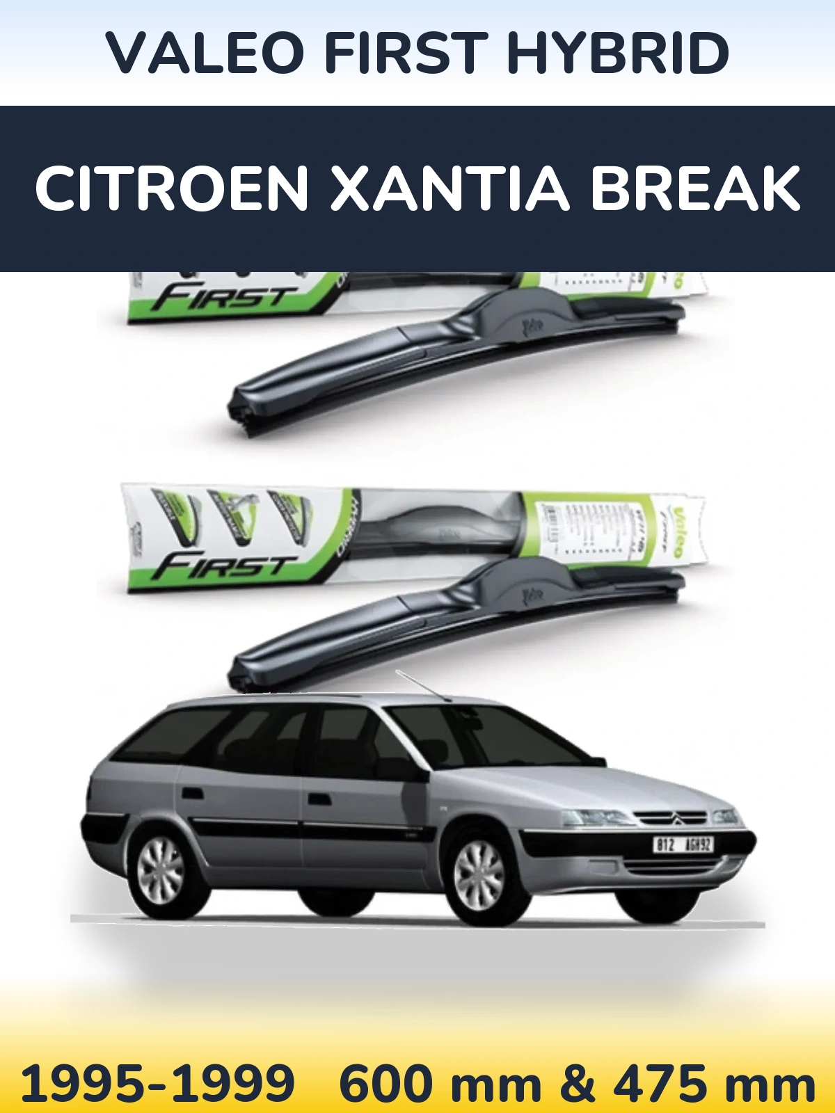 Комплект передних дворников Valeo First Hybrid 600 & 475 мм для Citroen Xantia Break 1995-1999