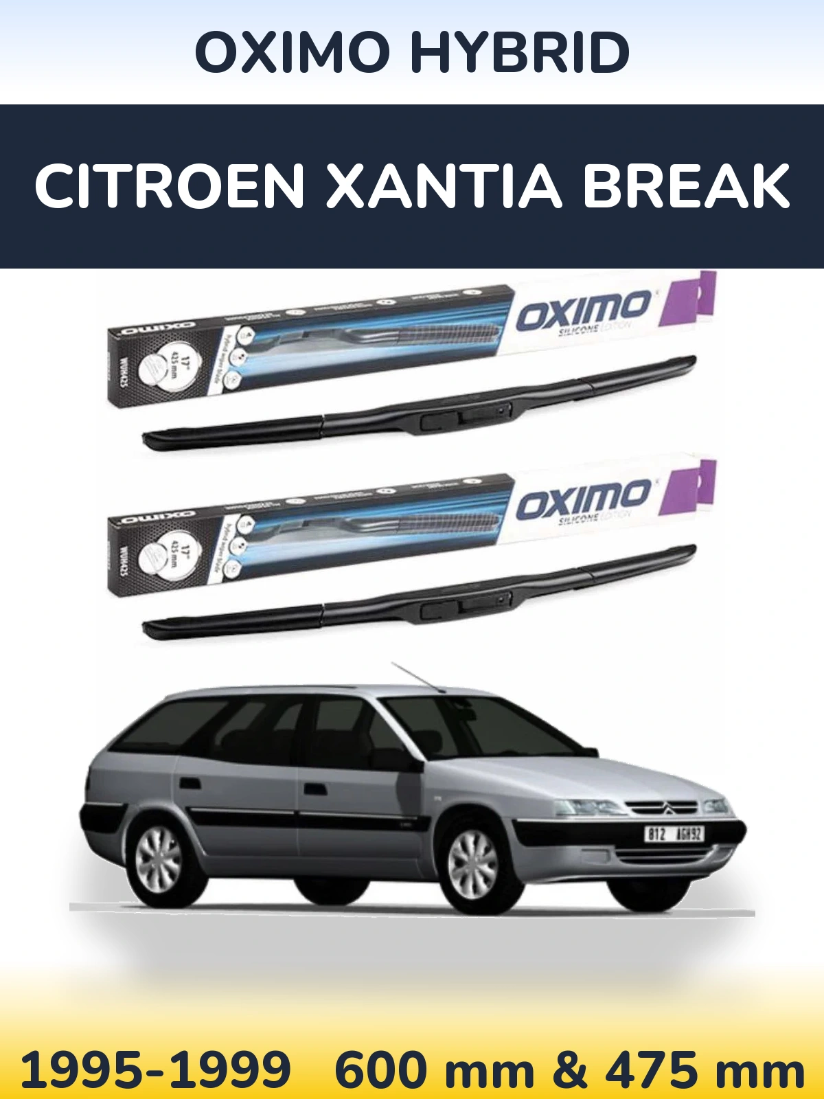Front wiper blade set Oximo Hybrid 600 & 475 мм for Citroen Xantia Break 1995-1999