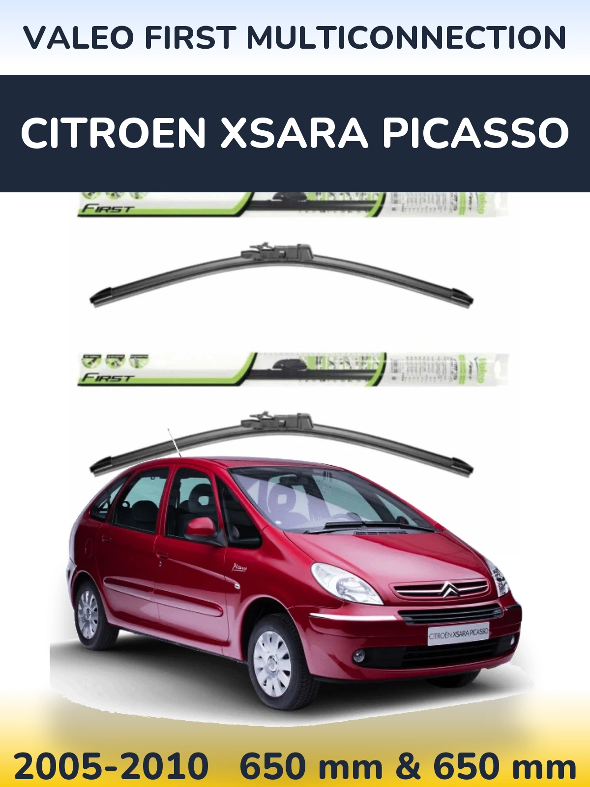 Front wiper blade set Valeo First MultiConnection 650 & 650 мм for Citroen Xsara Picasso 2005-2010