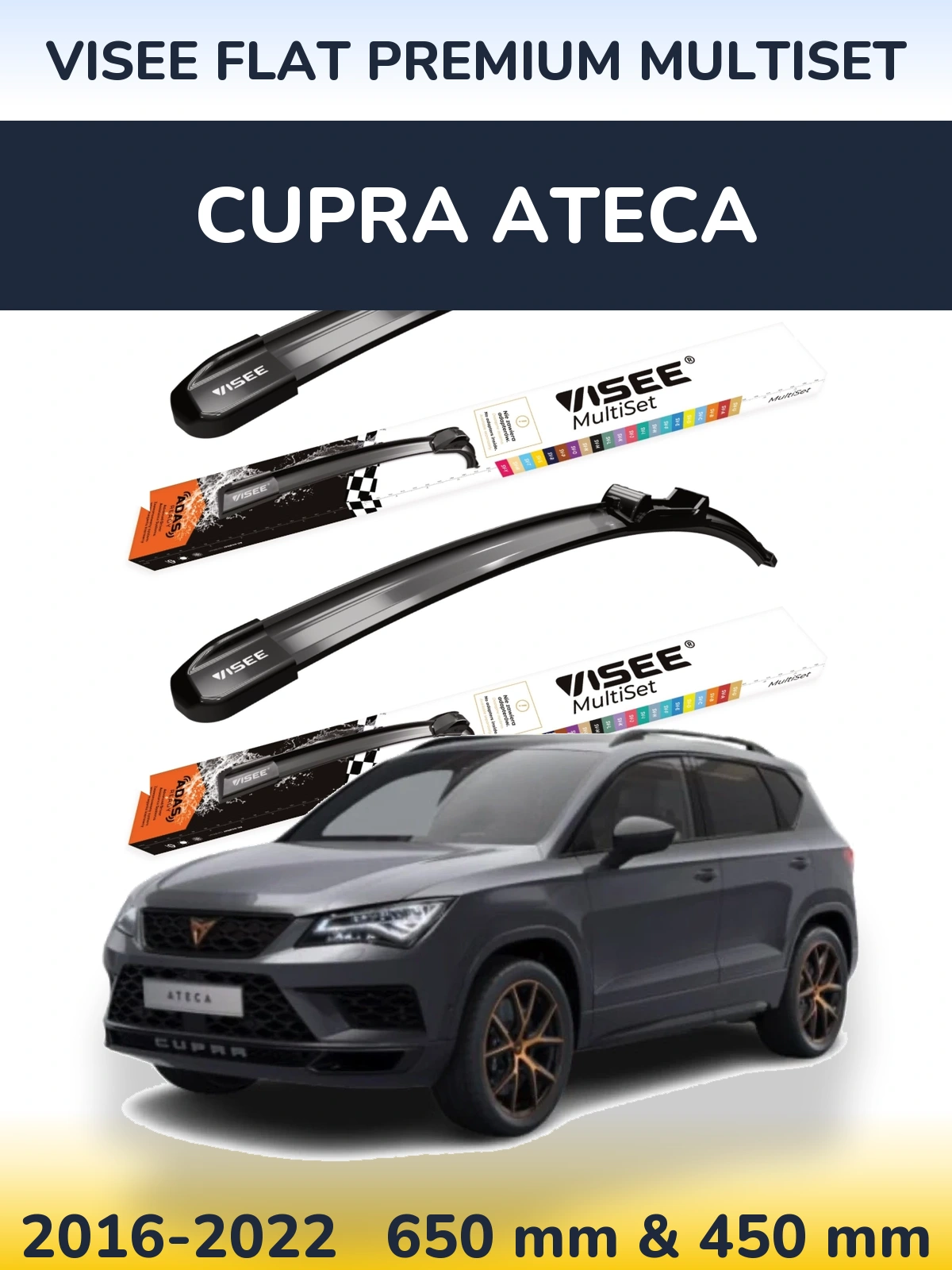 Front wiper blade set VISEE FLAT PREMIUM MultiSet 650 & 450 мм for Cupra Ateca 2016-2022