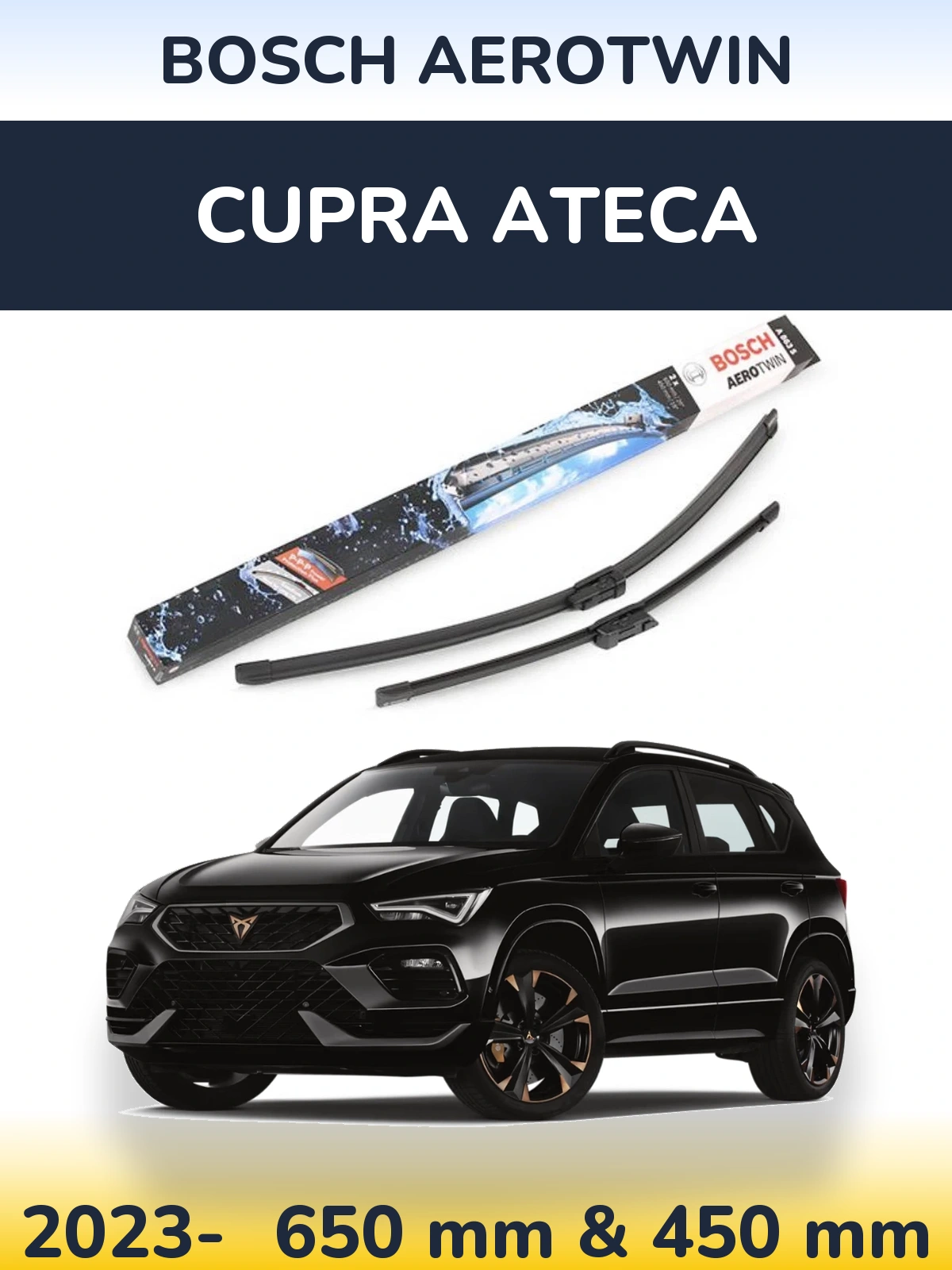 Front wiper blade set BOSCH AeroTwin 650 & 450 мм for Cupra Ateca 2023-2026