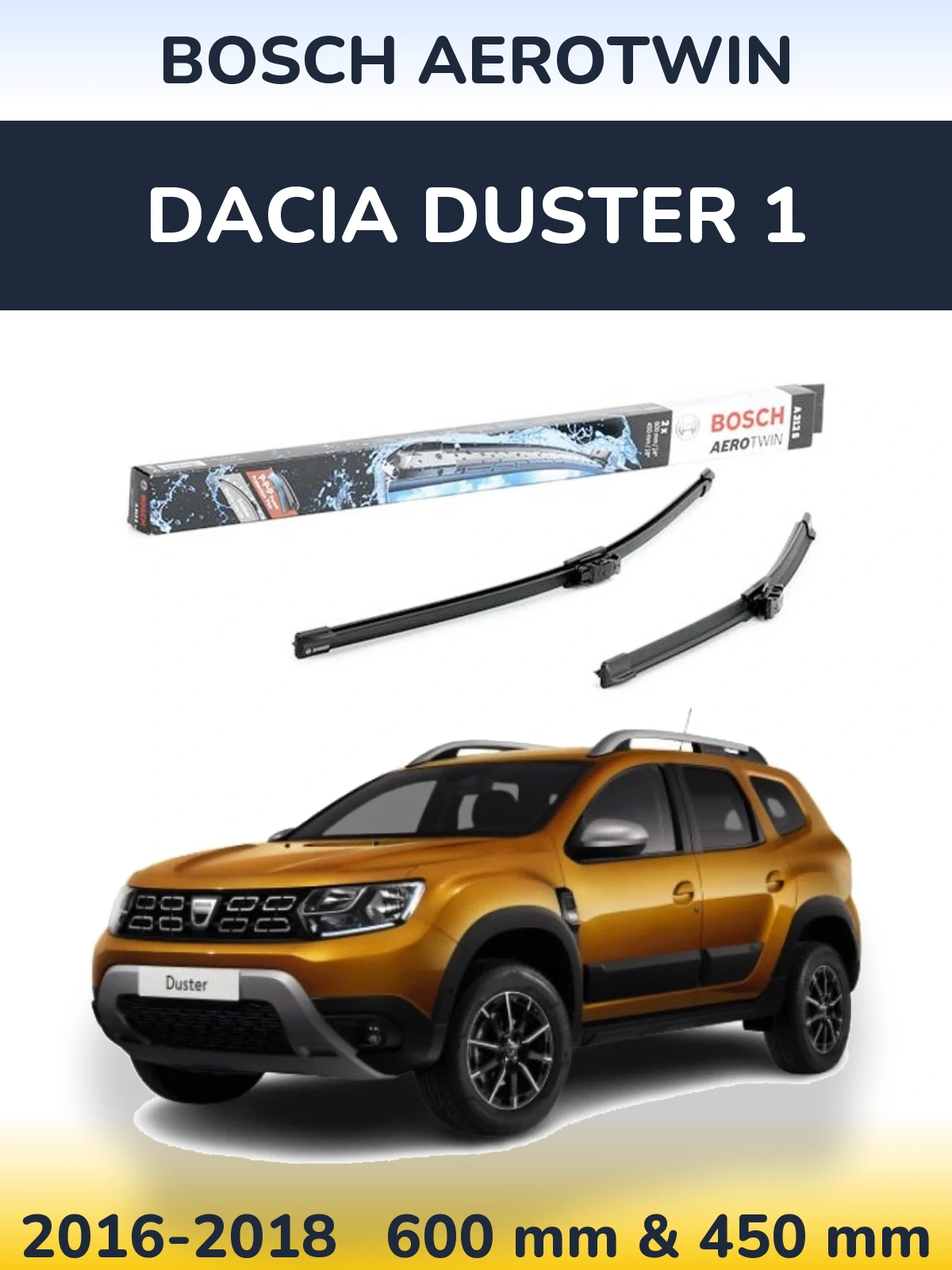 Front wiper blade set BOSCH AeroTwin 600 & 450 mm for Dacia Duster 1 2016-2018