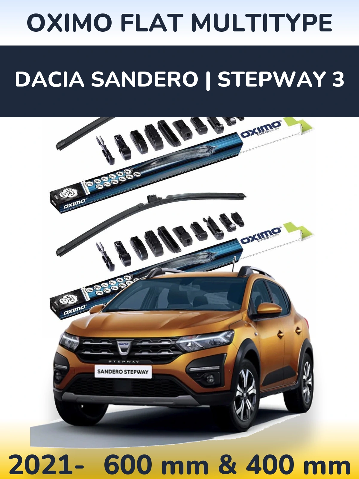 Front wiper blade set Oximo Flat MultiTypee 600 & 400 mm for Dacia Sandero | Stepway 3 2021-2026