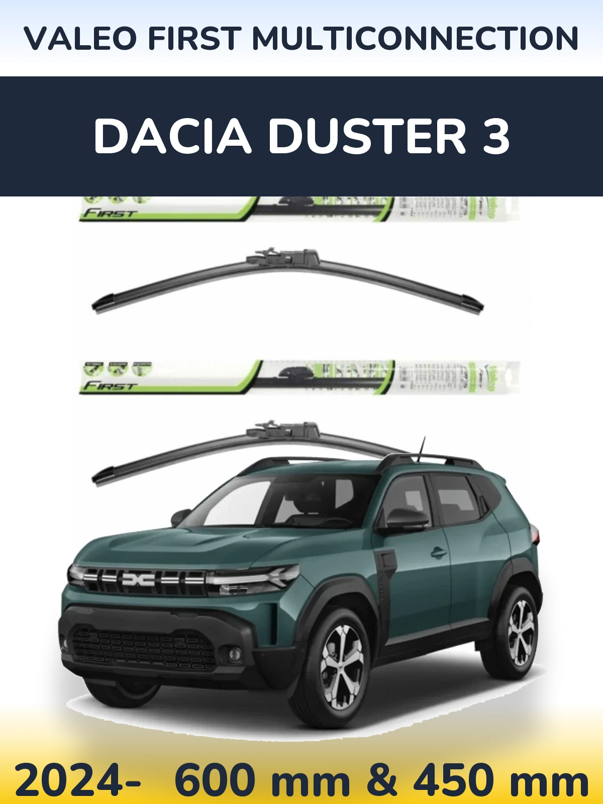 Front wiper blade set Valeo First MultiConnection 600 & 450 mm for Dacia Duster 3 2024-2026