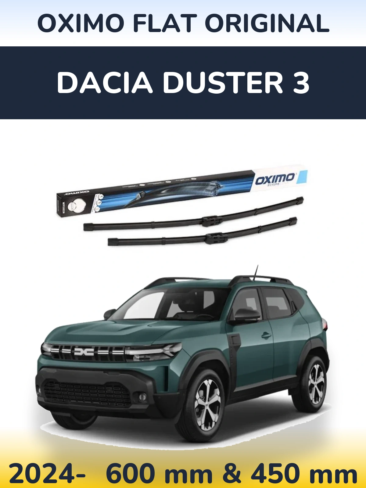 Front wiper blade set Oximo Flat Original 600 & 450 mm for Dacia Duster 3 2024-2026