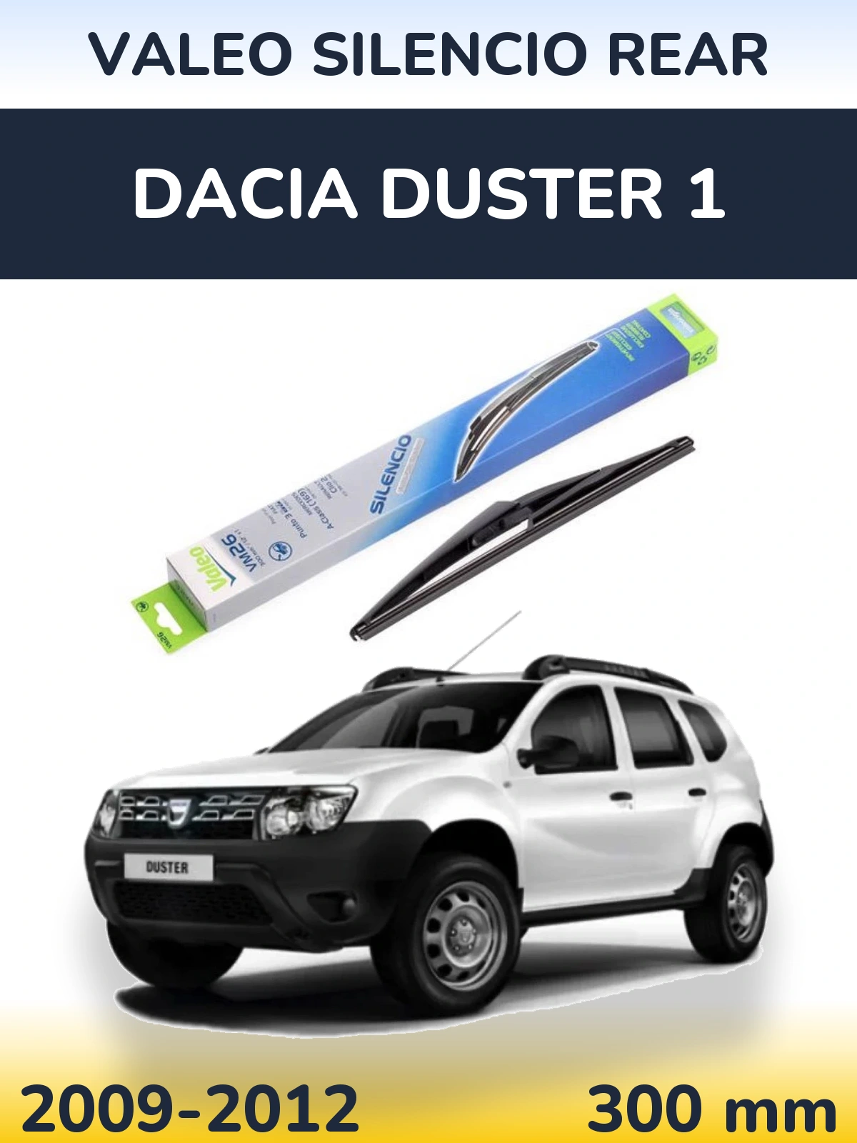 Rear wiper blade Valeo Silencio Rear 300 мм for Dacia Duster 1 2009-2012