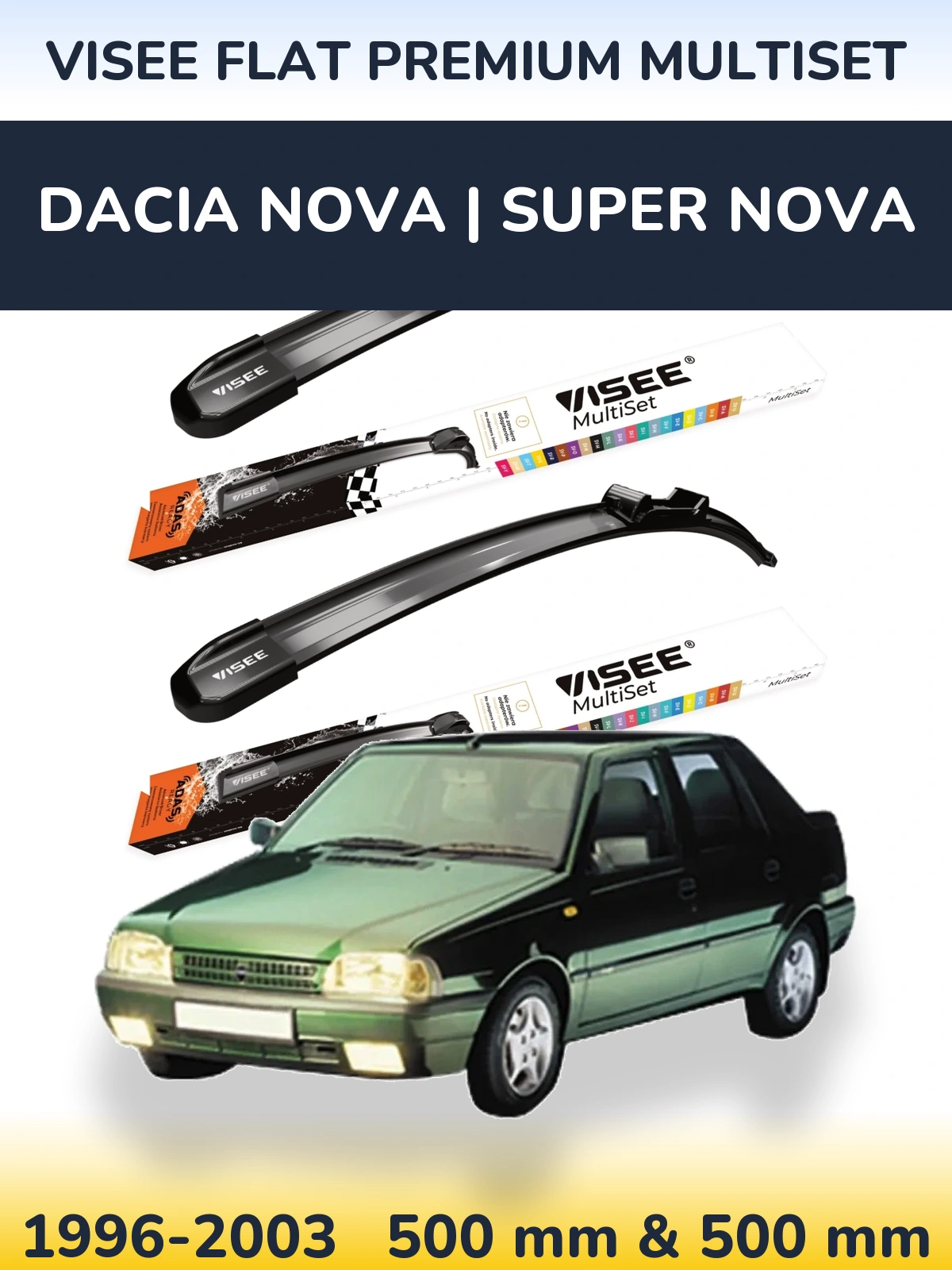 Комплект передніх щіток VISEE FLAT PREMIUM MultiSet 500 & 500 мм для Dacia Nova | Super Nova 1996-2003