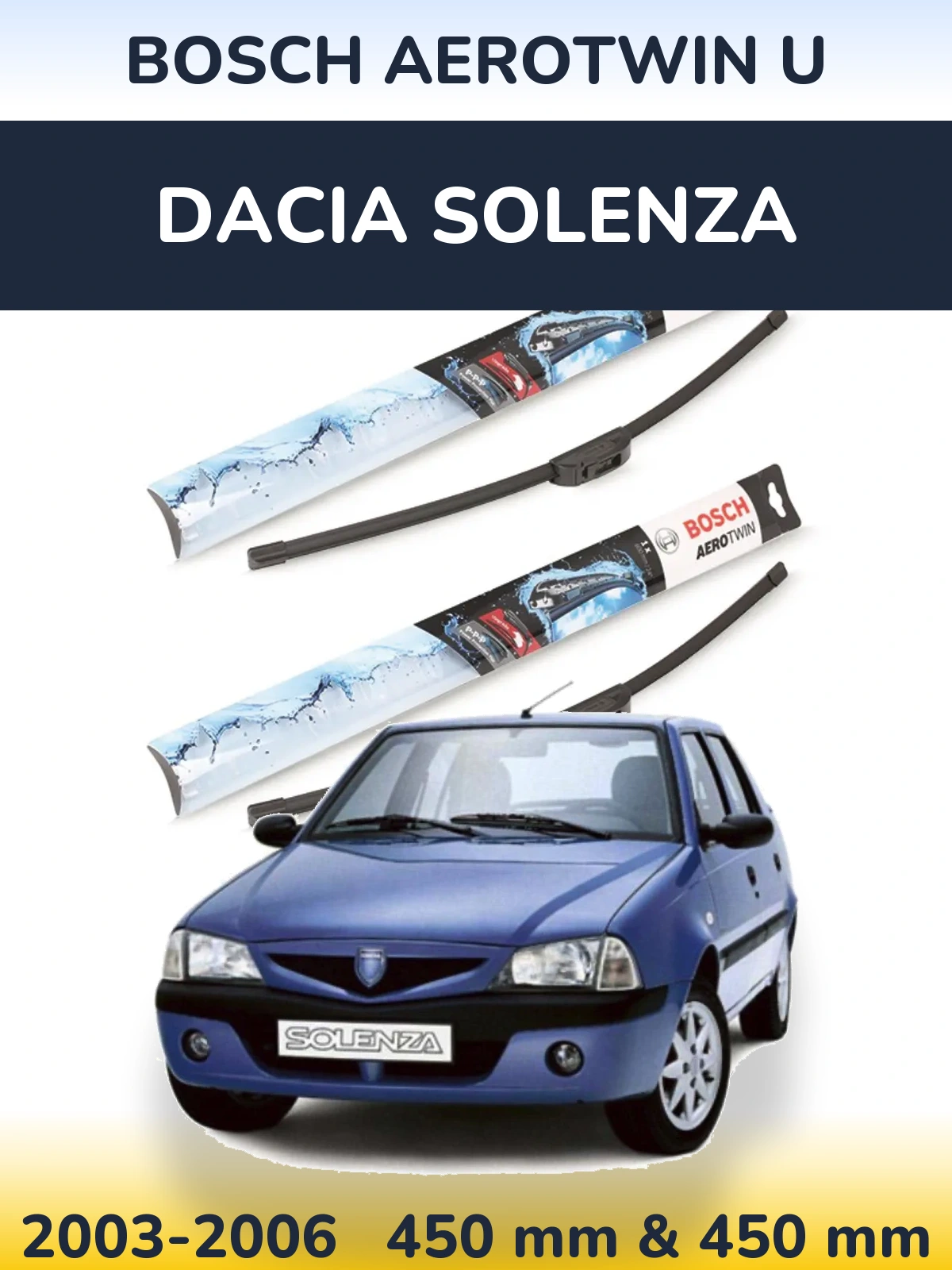Front wiper blade set BOSCH AeroTwin U 450 & 450 мм for Dacia Solenza 2003-2006