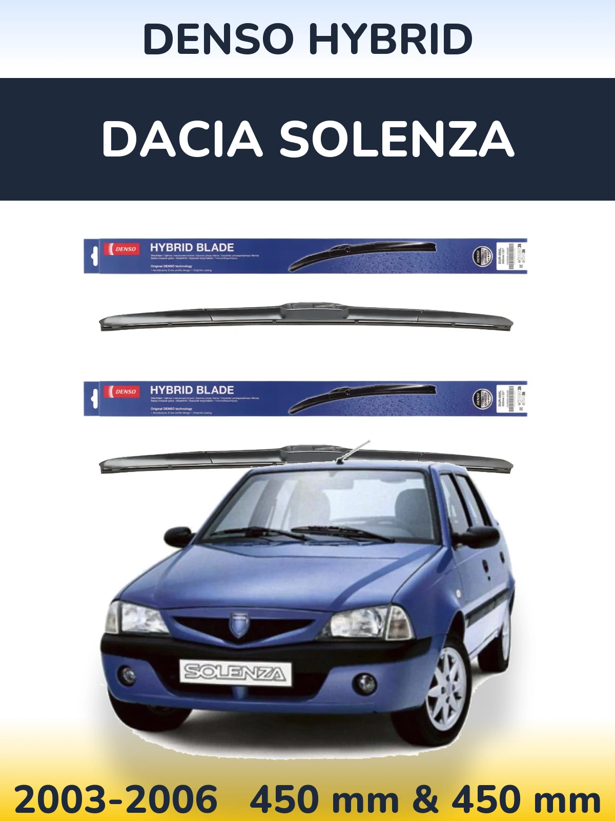 Front wiper blade set Denso Hybrid 450 & 450 mm for Dacia Solenza 2003-2006