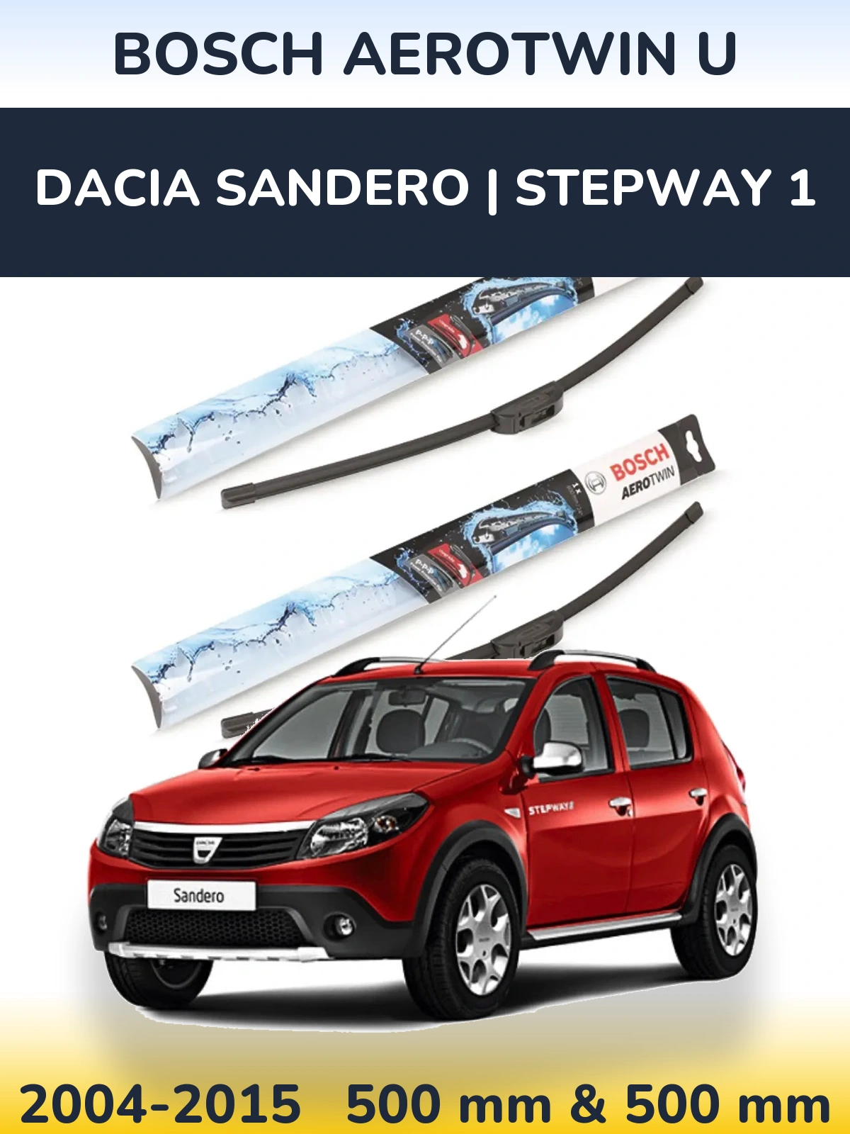 Front wiper blade set BOSCH AeroTwin U 500 & 500 мм for Dacia Sandero | Stepway 1 2004-2015