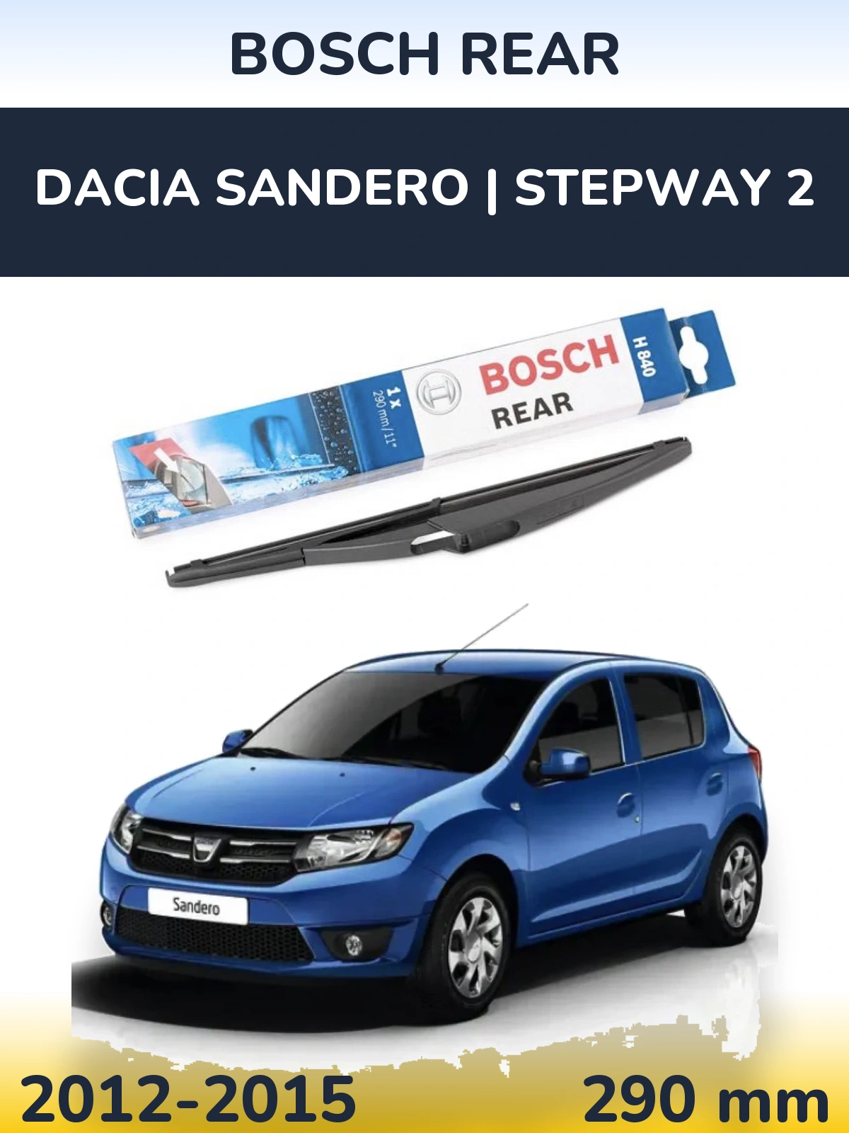 Rear wiper blade BOSCH Rear 290 мм for Dacia Sandero | Stepway 2 2012-2015