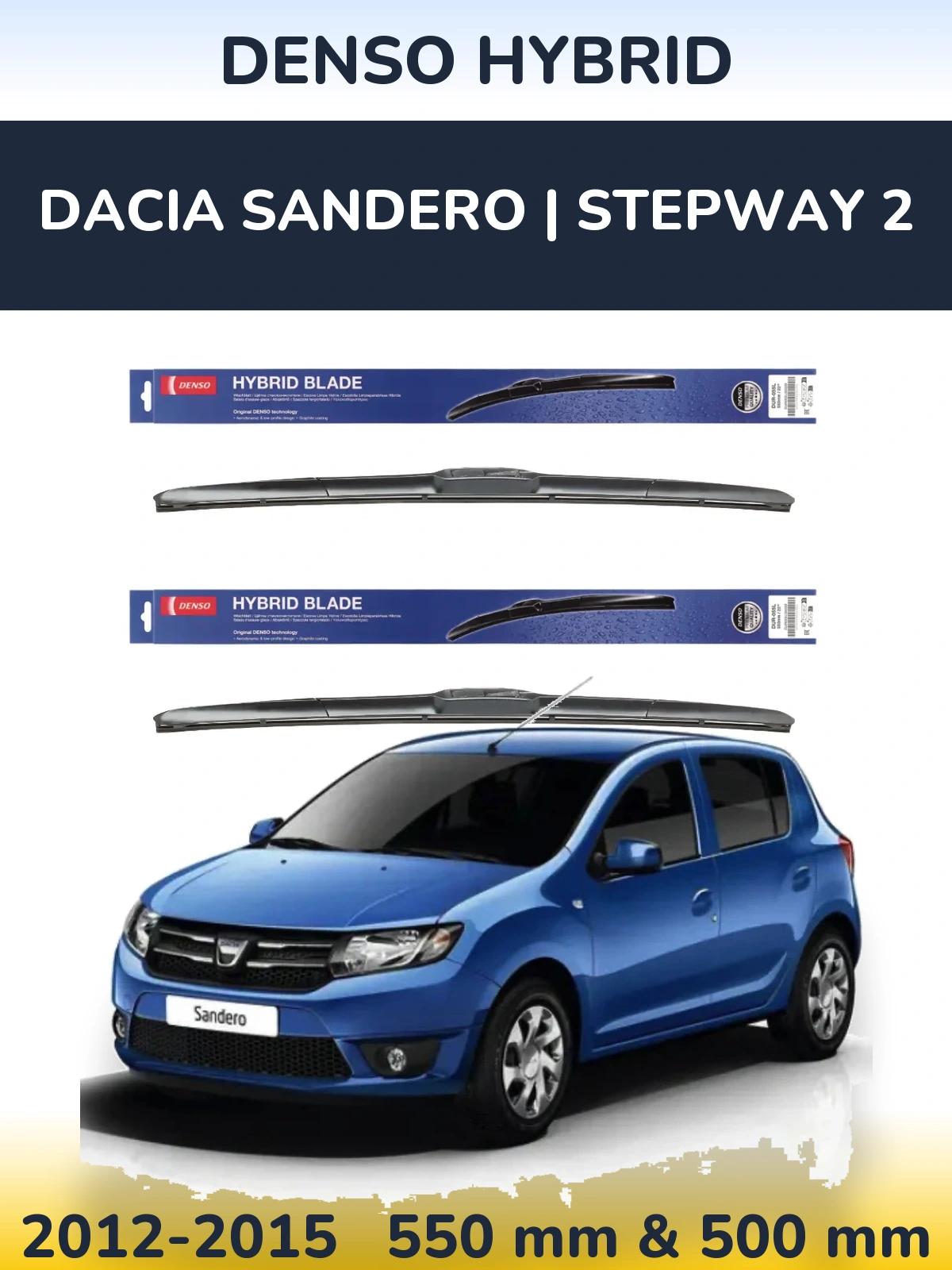 Front wiper blade set Denso Hybrid 550 & 500 mm for Dacia Sandero | Stepway 2 2012-2015