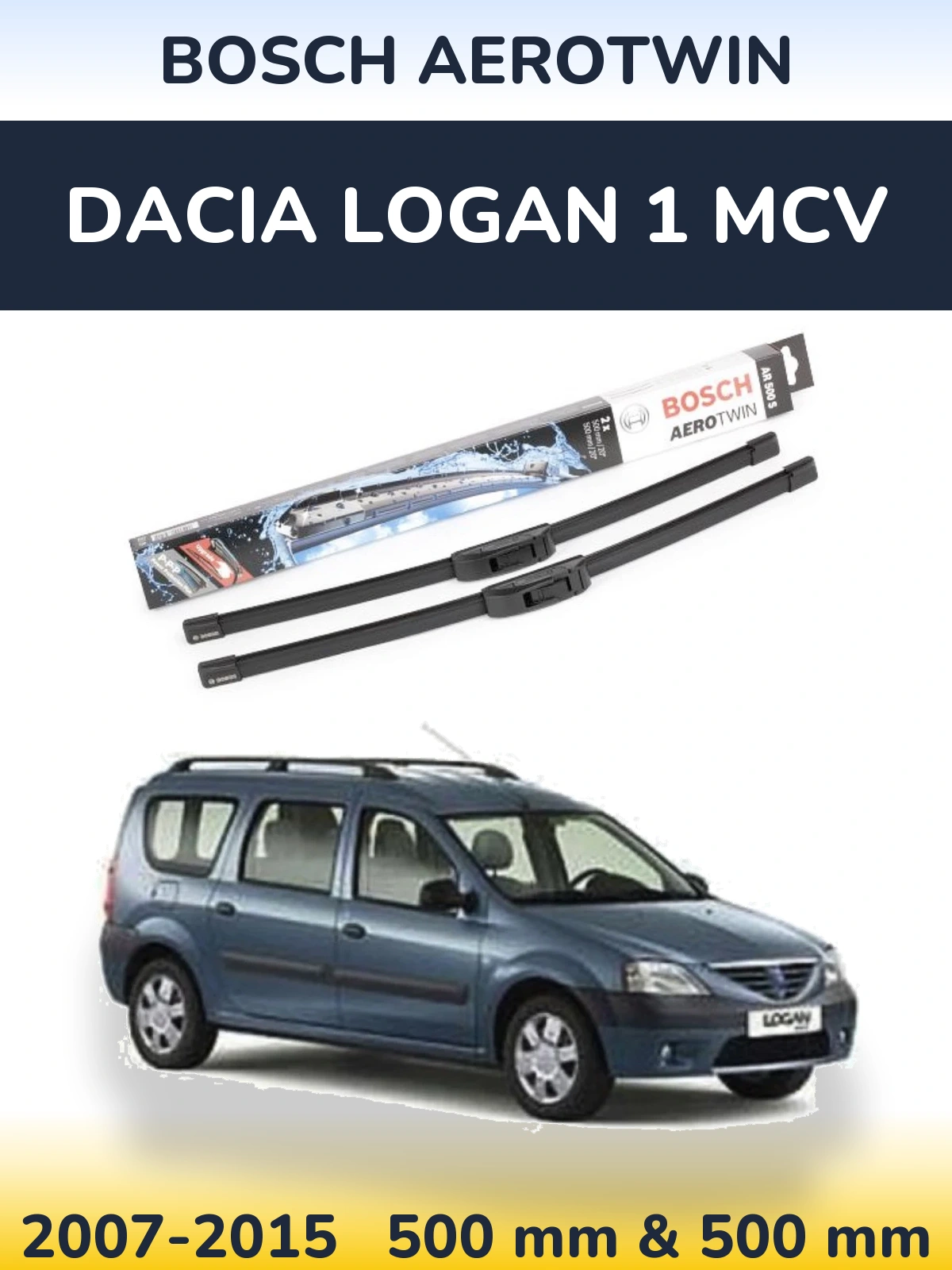 Front wiper blade set BOSCH AeroTwin 500 & 500 mm for Dacia Logan 1 MCV 2007-2015