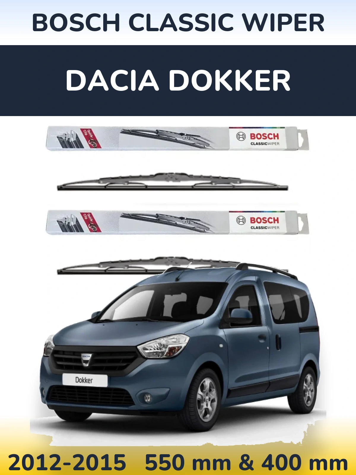 Комплект передніх щіток BOSCH Classic Wiper 550 & 400 мм для Dacia Dokker 2012-2015