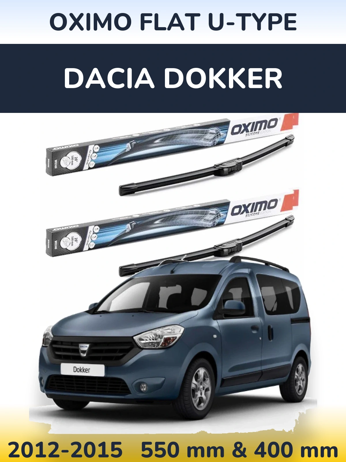 Front wiper blade set Oximo Flat U-type 550 & 400 mm for Dacia Dokker 2012-2015