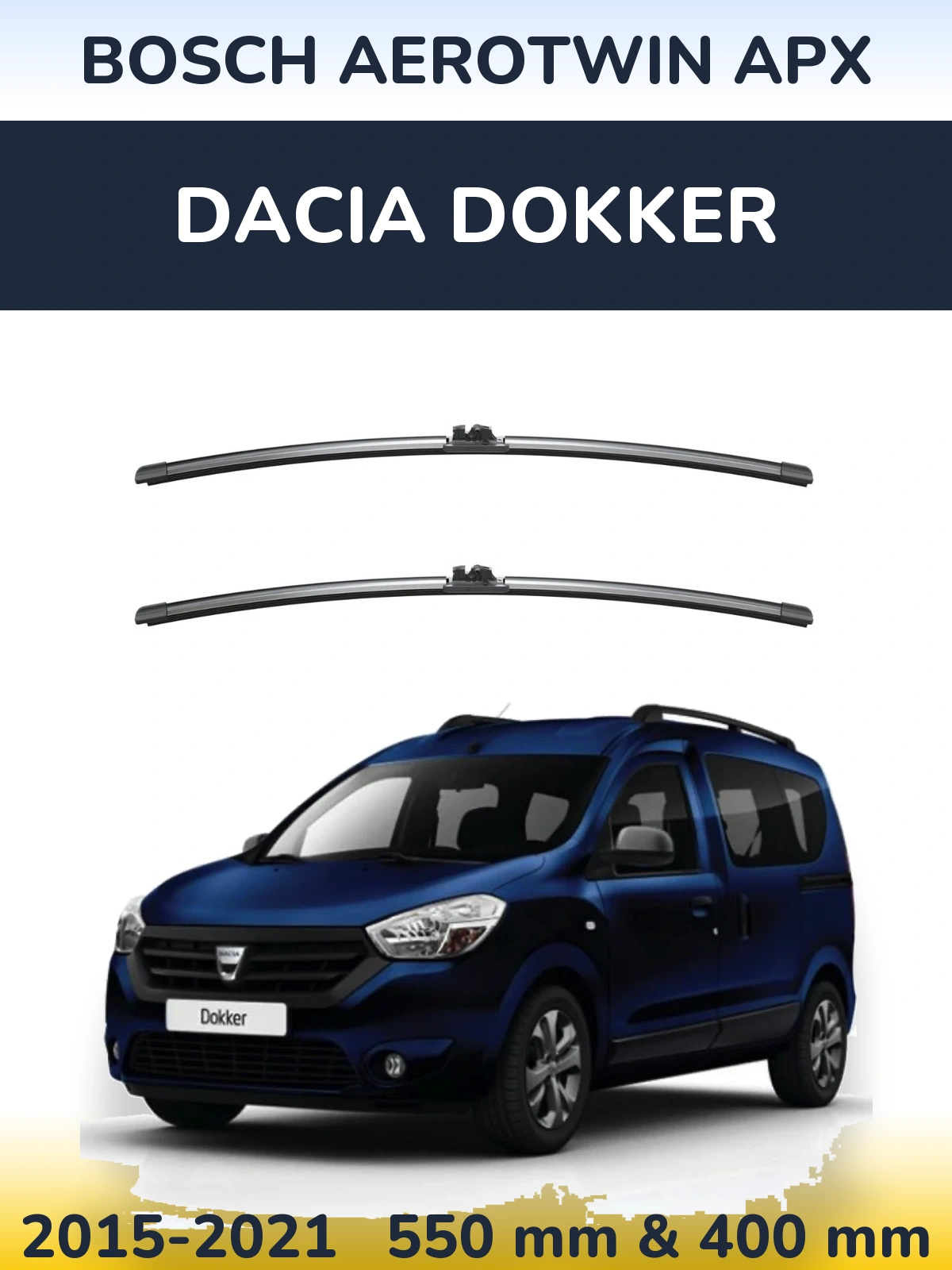 Front wiper blade set BOSCH AeroTwin APX 550 & 400 мм for Dacia Dokker 2015-2021