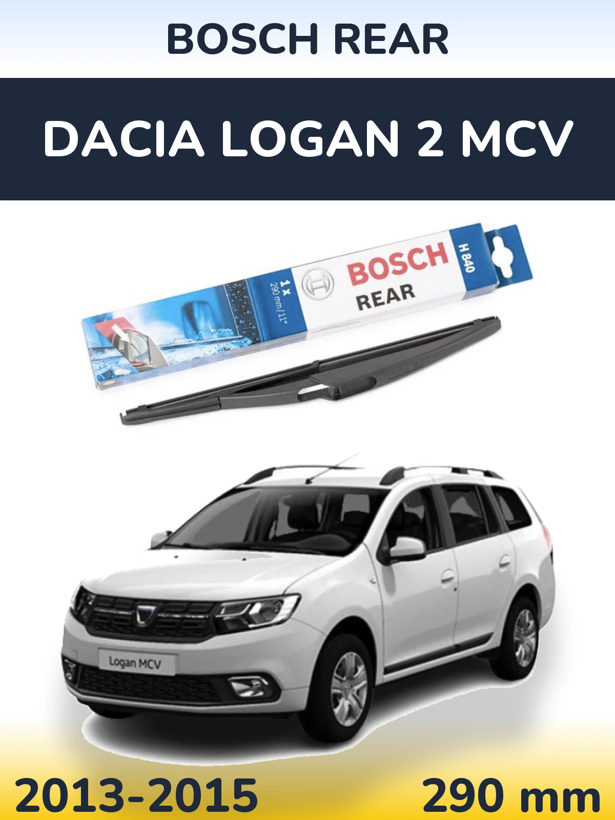 Rear wiper blade BOSCH Rear 290 мм for Dacia Logan 2 MCV 2013-2015