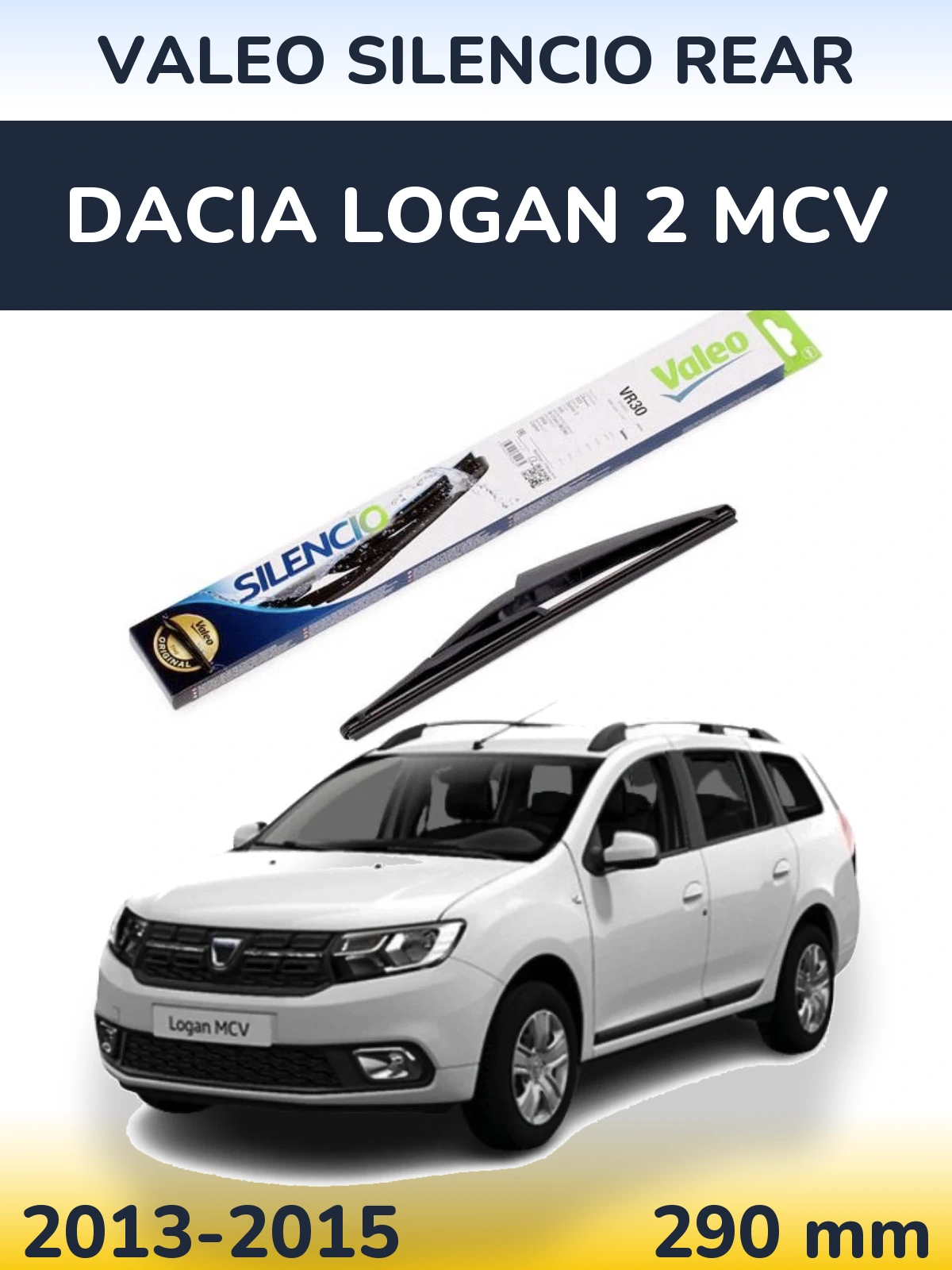 Задня щітка Valeo Silencio Rear 290 мм для Dacia Logan 2 MCV 2013-2015