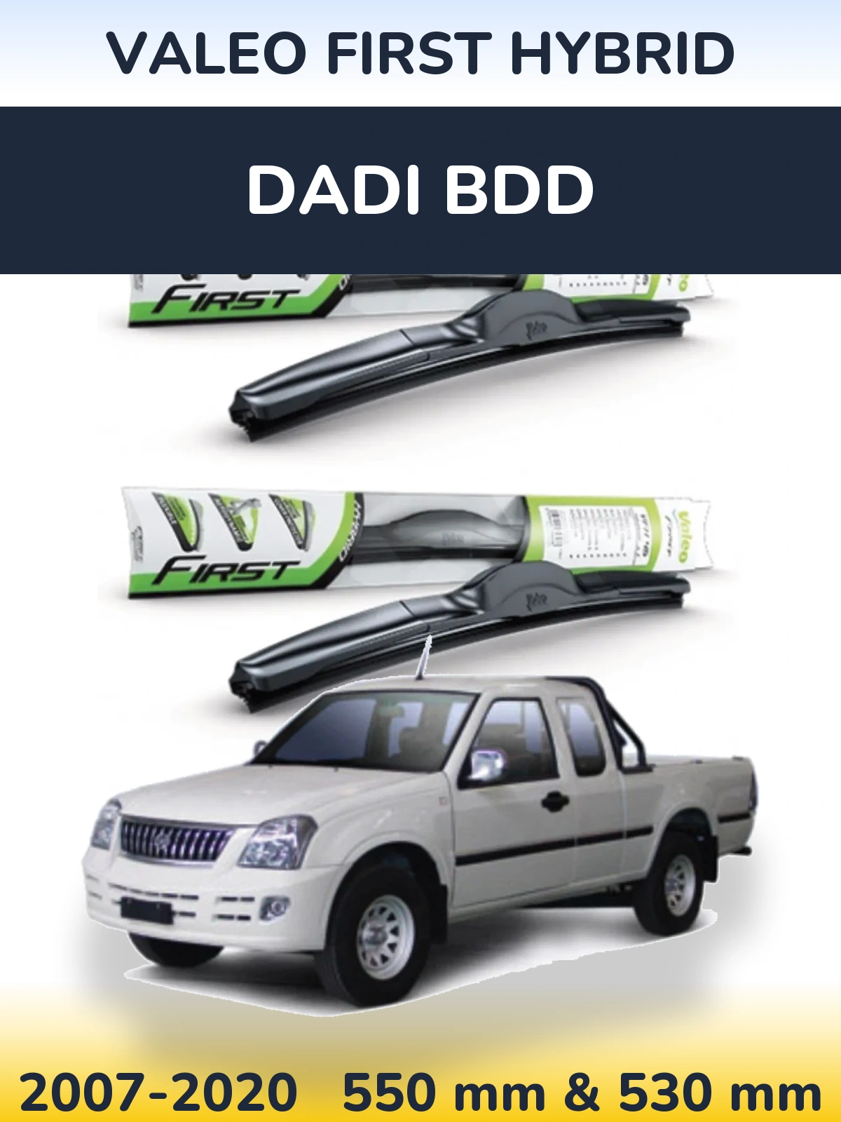 Front wiper blade set Valeo First Hybrid 550 & 530 mm for Dadi BDD 2007-2020