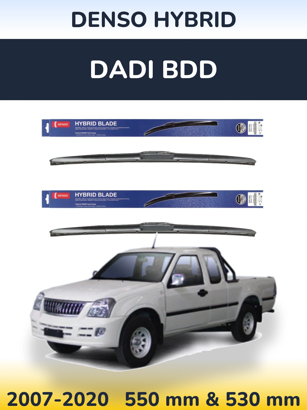 Front wiper blade set Denso Hybrid 550 & 530 mm for Dadi BDD 2007-2020