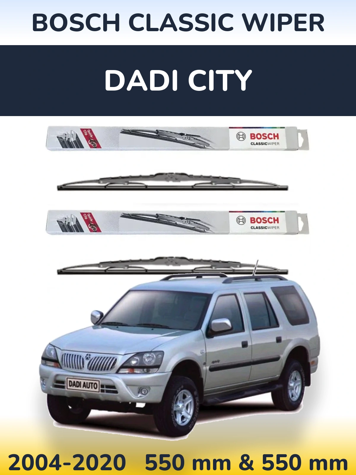 Комплект передніх щіток BOSCH Classic Wiper 550 & 550 мм для Dadi City 2004-2020