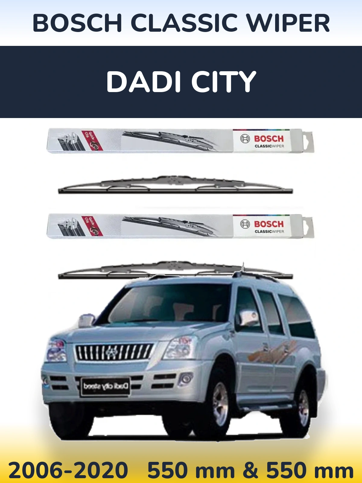 Комплект передніх щіток BOSCH Classic Wiper 550 & 550 мм для Dadi City 2006-2020
