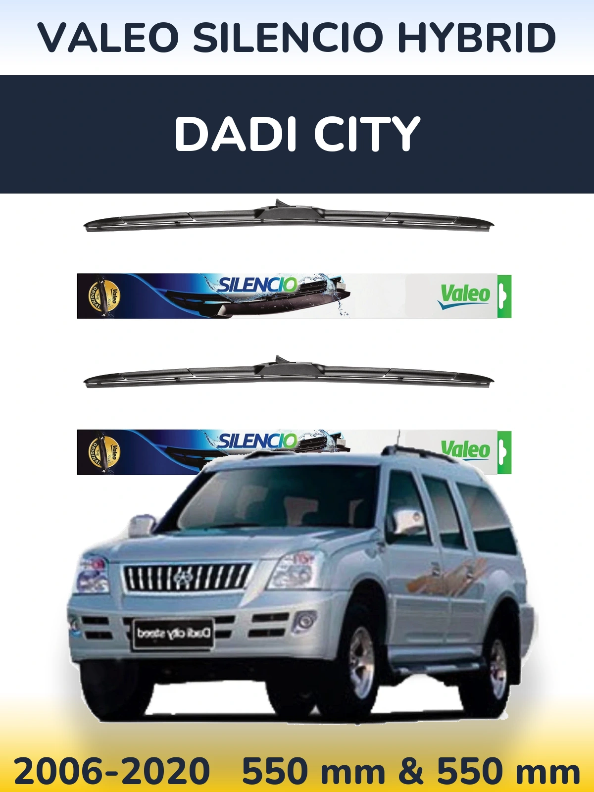 Front wiper blade set Valeo Silencio Hybrid 550 & 550 mm for Dadi City 2006-2020