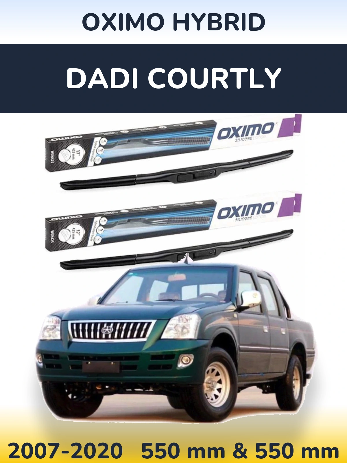 Front wiper blade set Oximo Hybrid 550 & 550 mm for Dadi Courtly 2007-2020