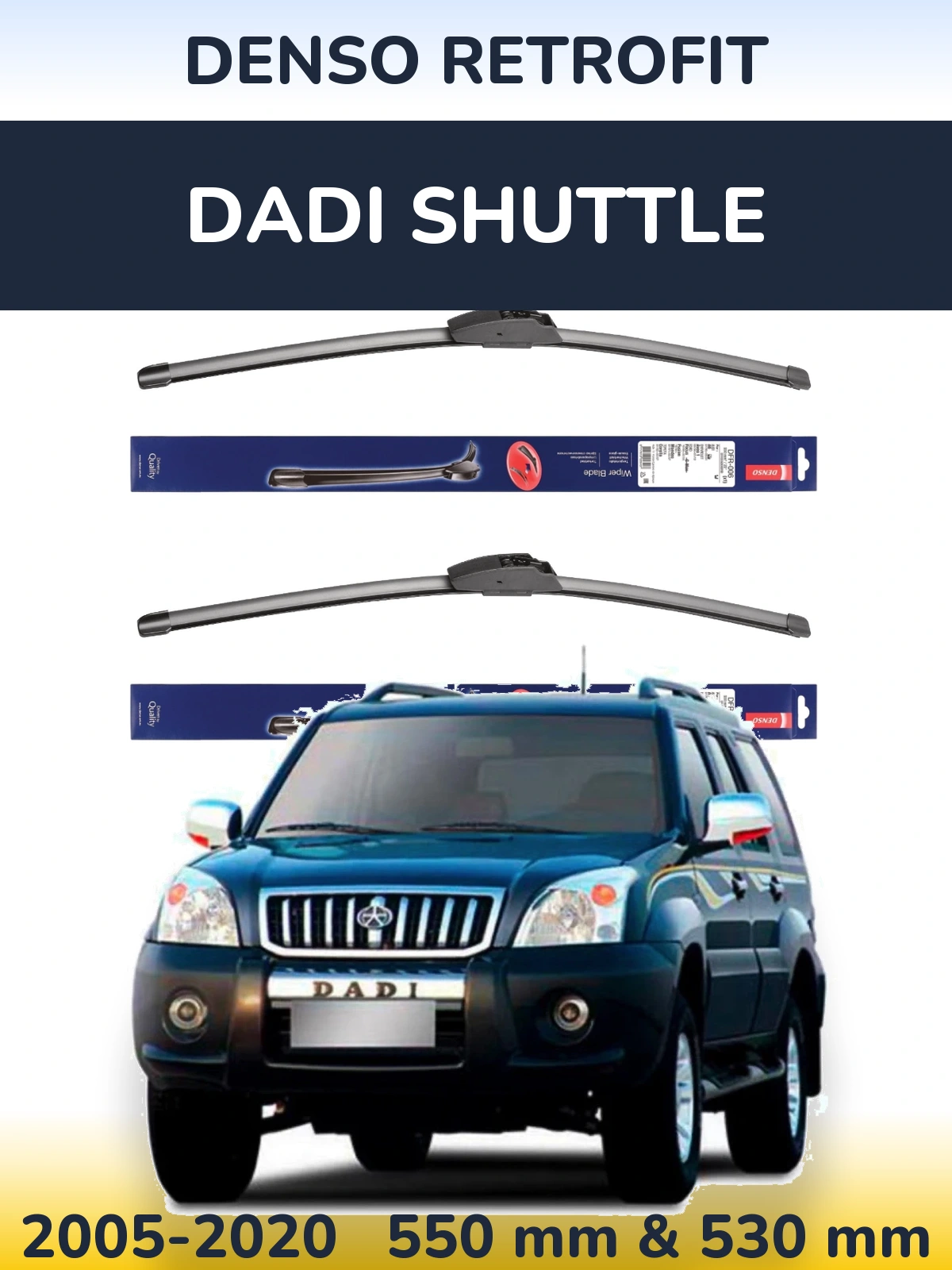 Front wiper blade set Denso Retrofit 550 & 530 мм for Dadi Shuttle 2005-2020