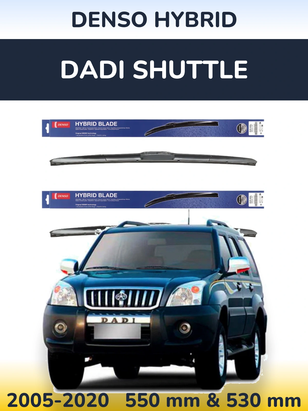 Front wiper blade set Denso Hybrid 550 & 530 мм for Dadi Shuttle 2005-2020