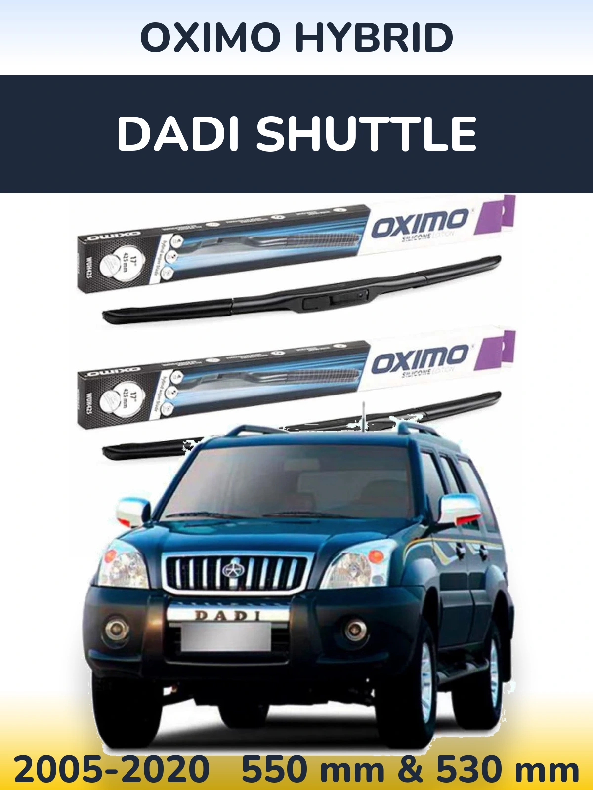 Front wiper blade set Oximo Hybrid 550 & 530 мм for Dadi Shuttle 2005-2020