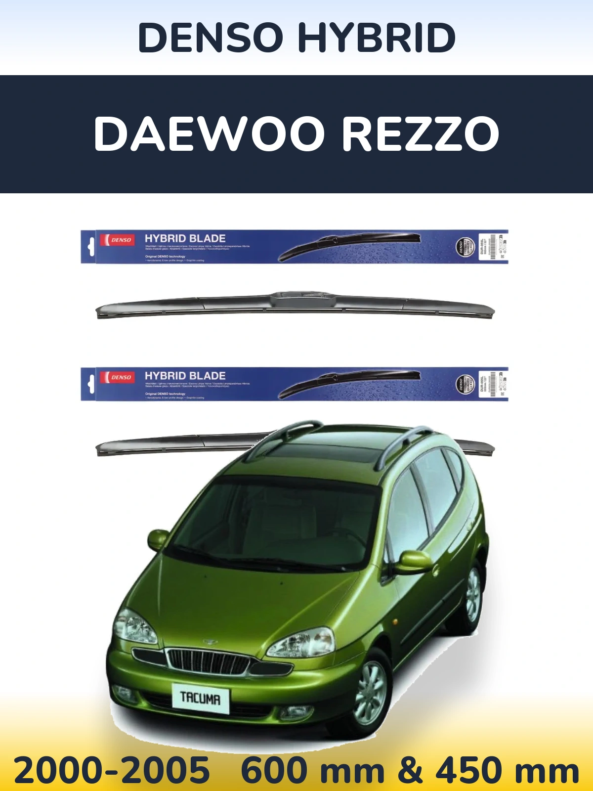 Komplet przednich wycieraczek Denso Hybrid 600 & 450 mm do Daewoo Rezzo 2000-2005