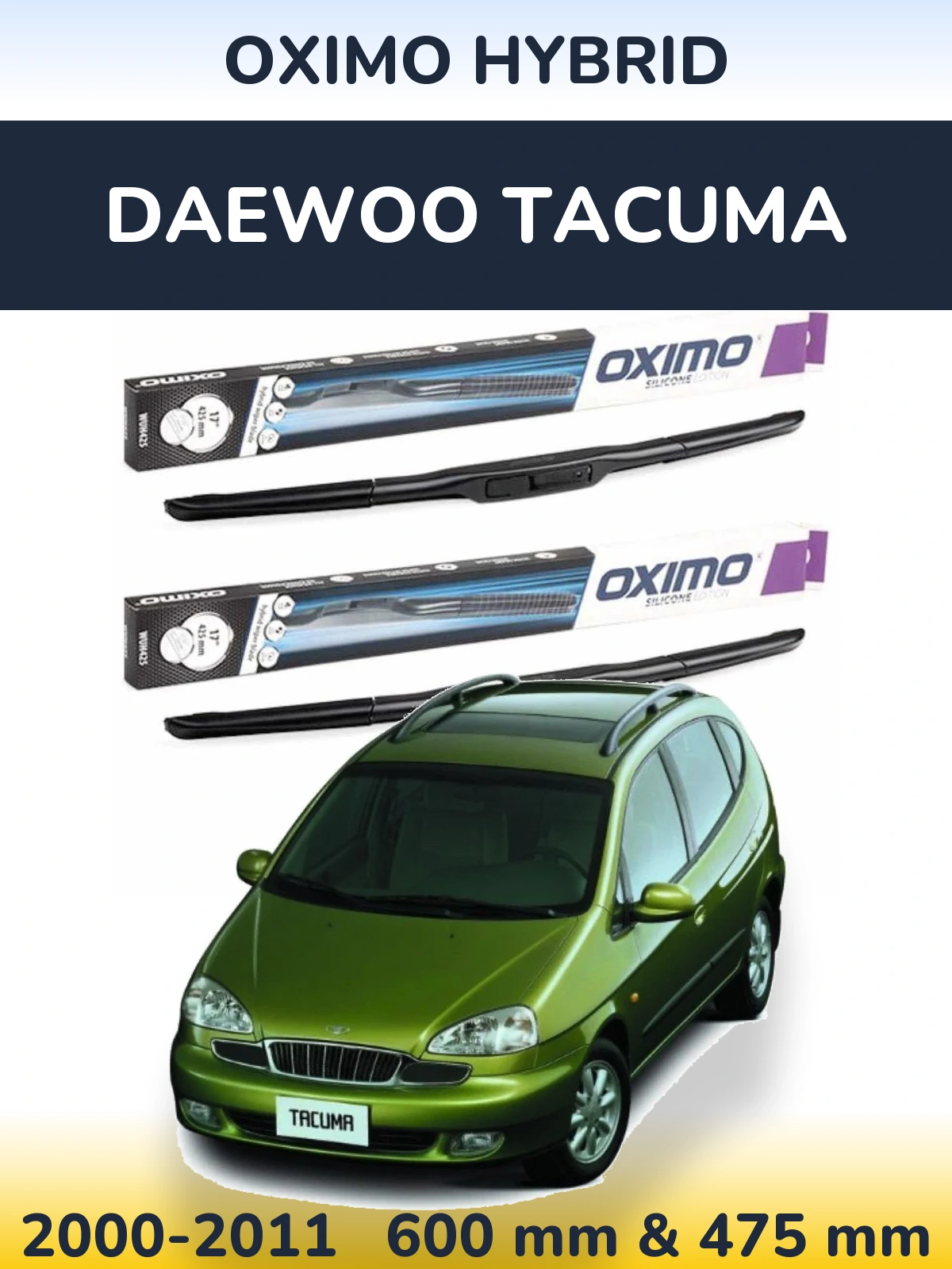 Komplet przednich wycieraczek Oximo Hybrid 600 & 475 mm do Daewoo Tacuma 2000-2011