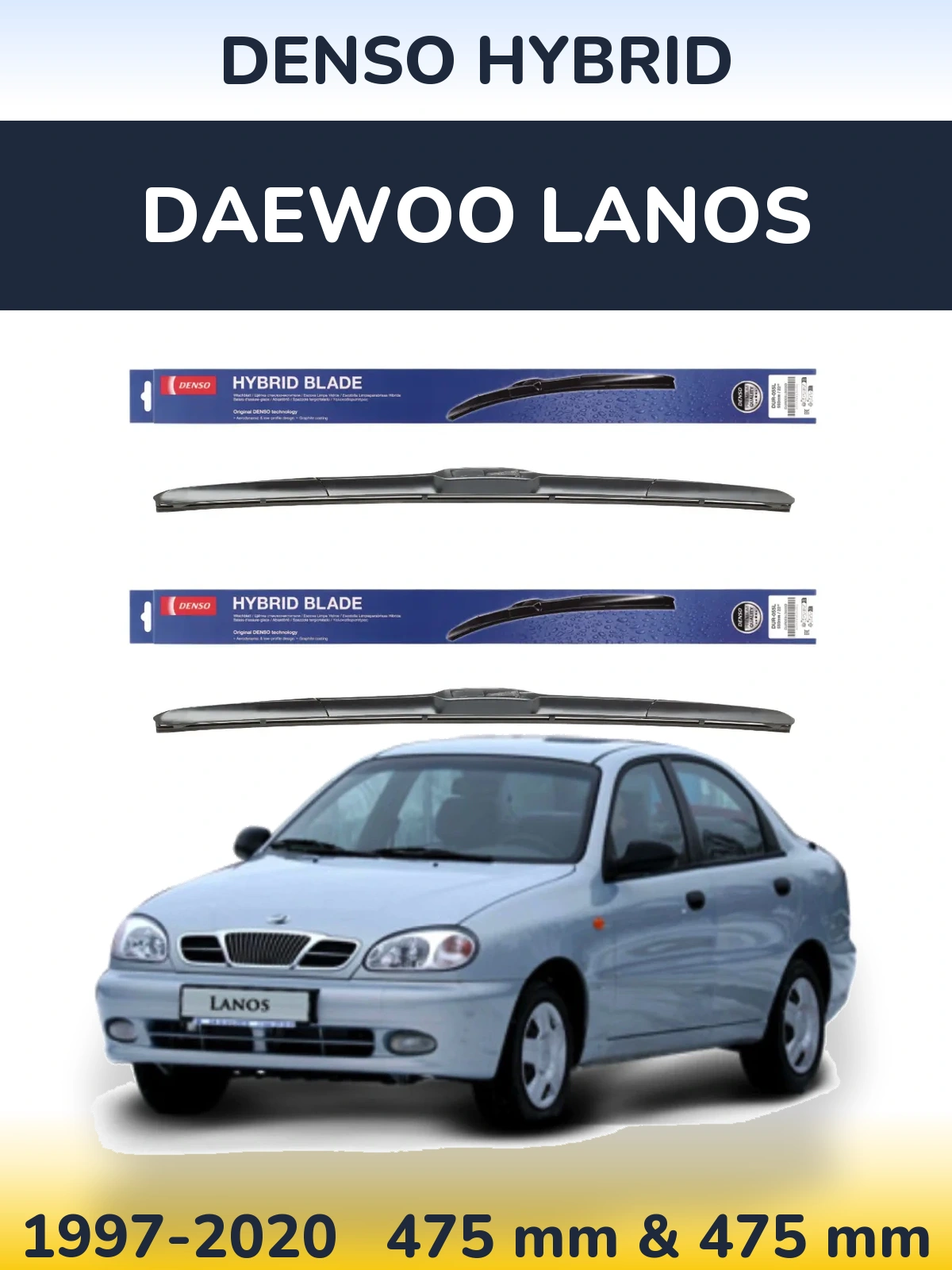 Front wiper blade set Denso Hybrid 475 & 475 мм for Daewoo Lanos 1997-2020