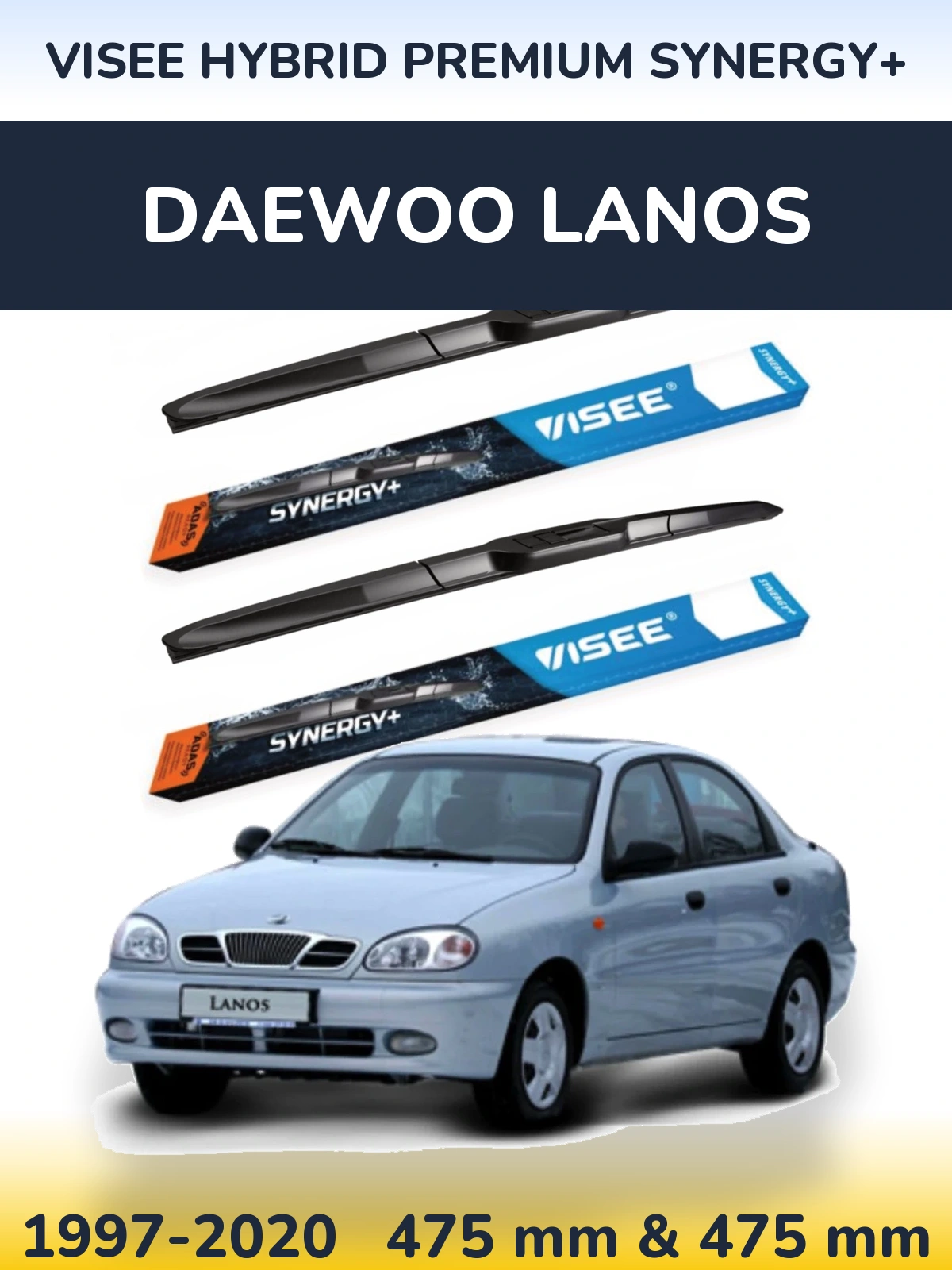 Komplet przednich wycieraczek VISEE HYBRID PREMIUM SYNERGY+ 475 & 475 mm do Daewoo Lanos 1997-2020