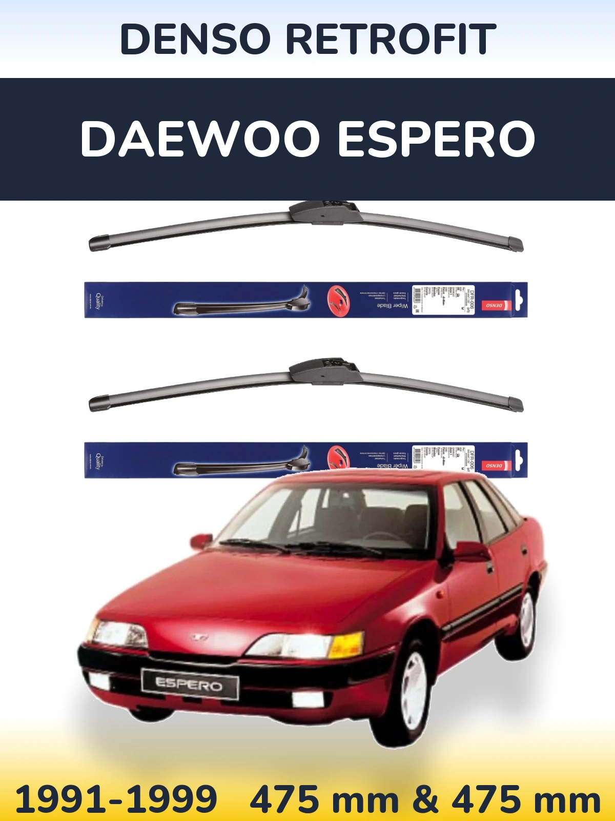 Komplet przednich wycieraczek Denso Retrofit 475 & 475 mm do Daewoo Espero 1991-1999