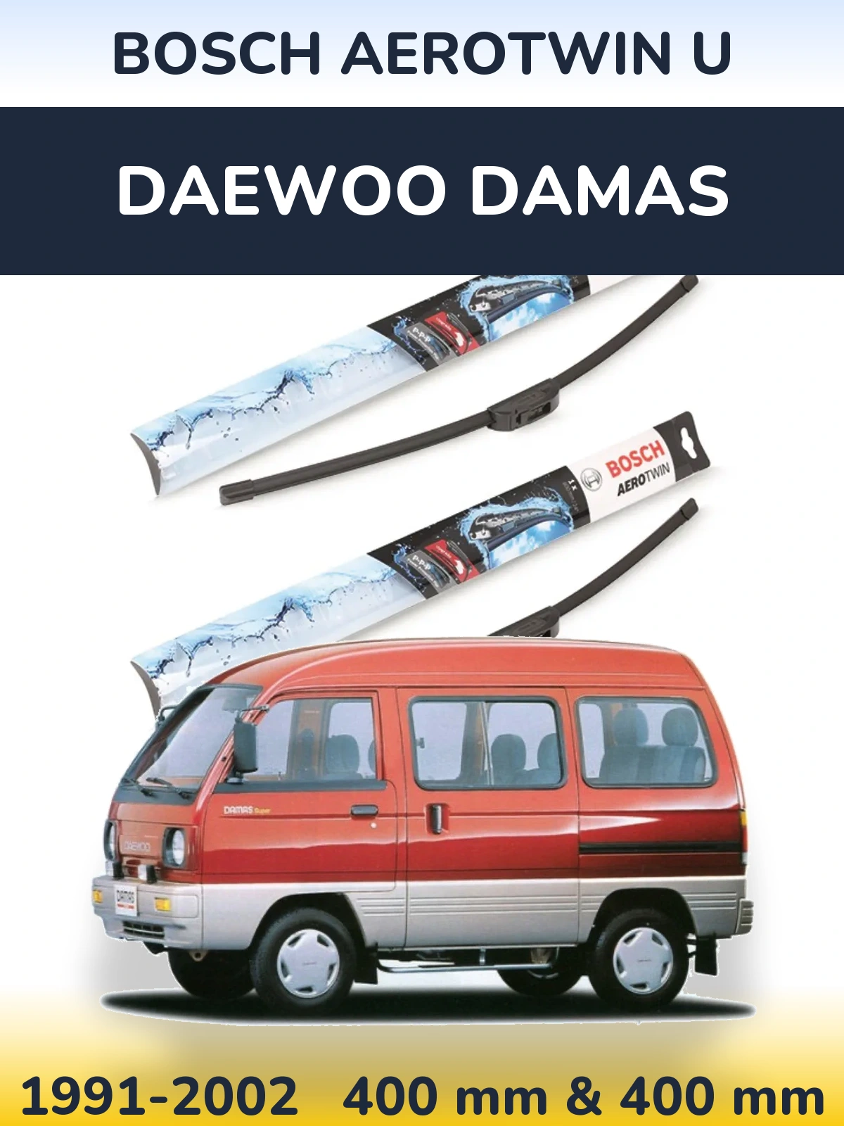 Комплект передних дворников BOSCH AeroTwin U 400 & 400 мм для Daewoo Damas 1991-2002