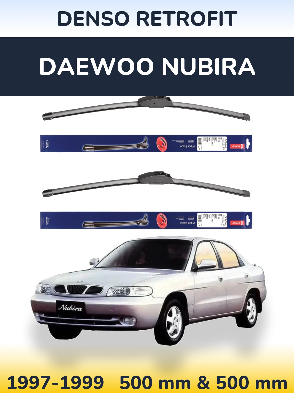 Komplet przednich wycieraczek Denso Retrofit 500 & 500 mm do Daewoo Nubira 1997-1999