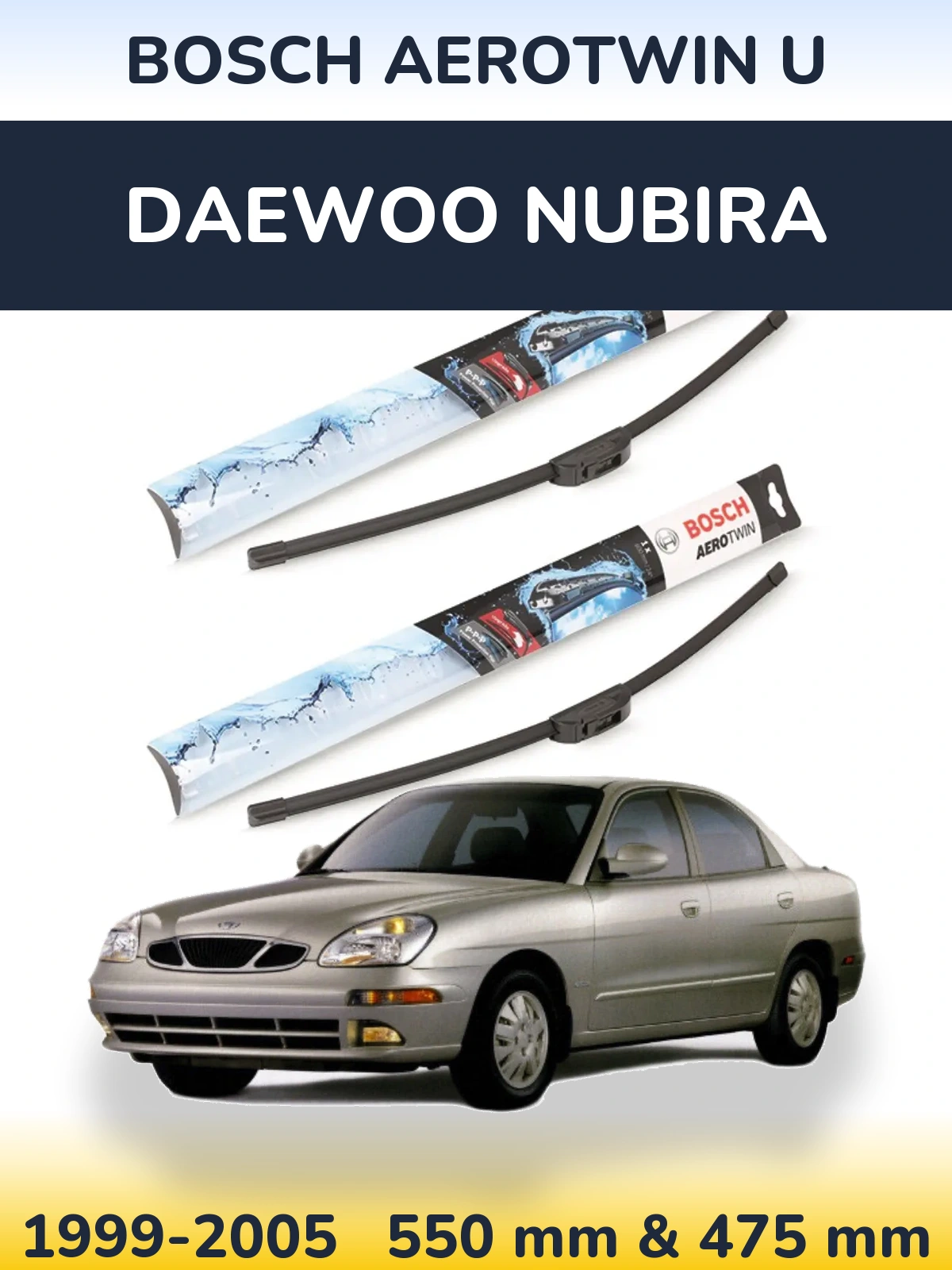 Front wiper blade set BOSCH AeroTwin U 550 & 475 мм for Daewoo Nubira 1999-2005