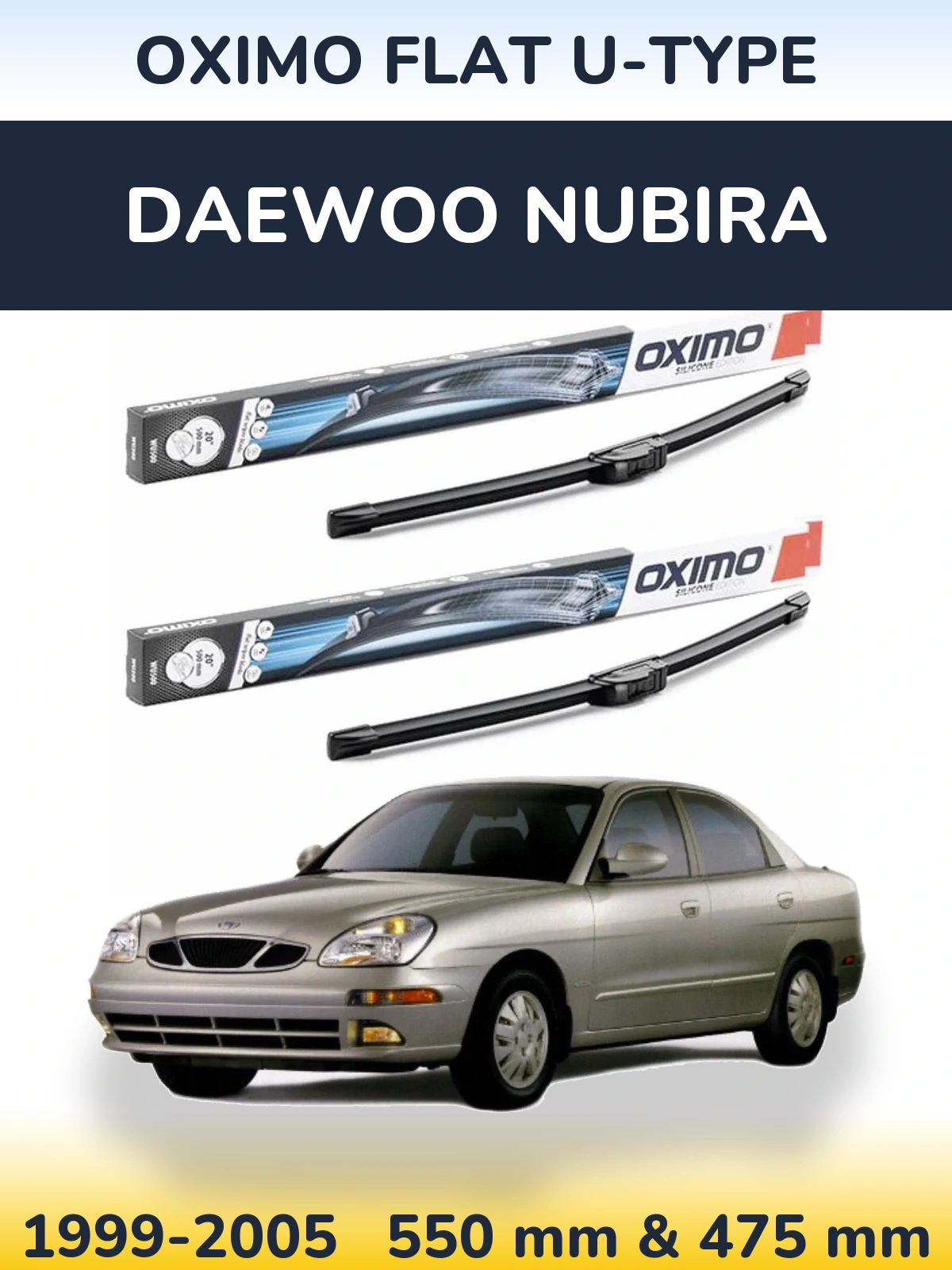 Комплект передніх щіток Oximo Flat U-type 550 & 475 мм для Daewoo Nubira 1999-2005
