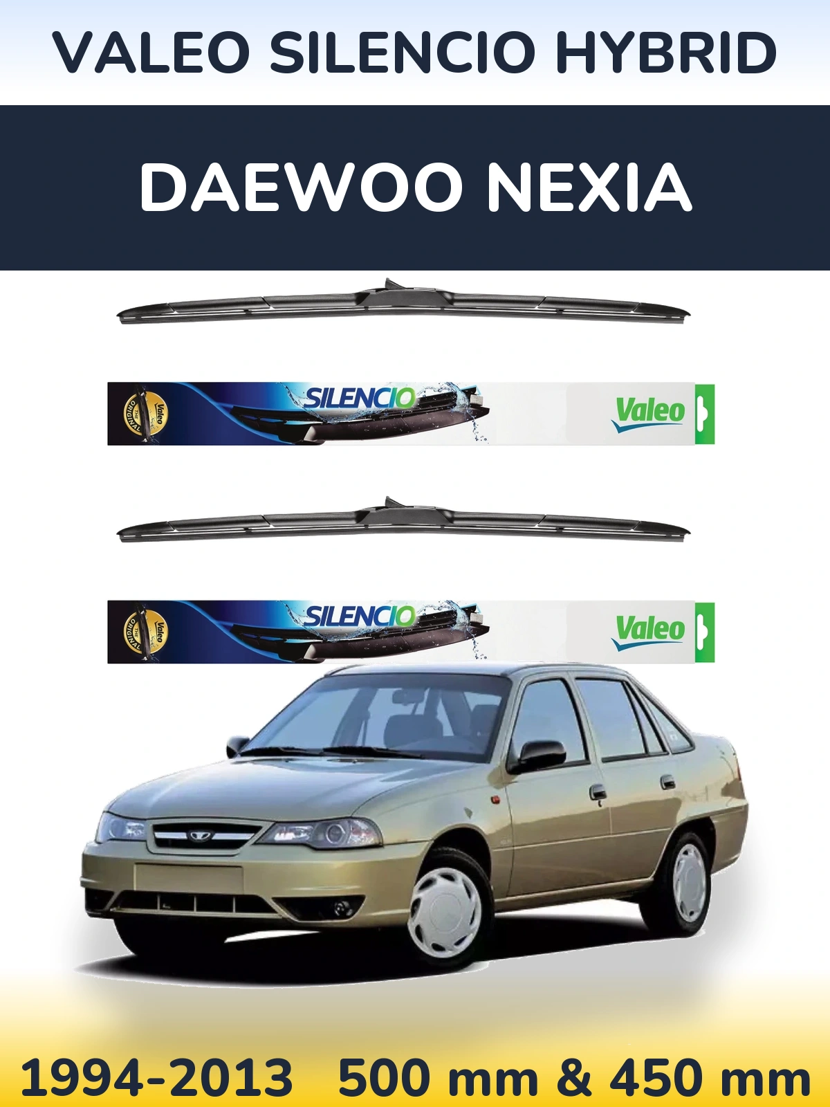 Komplet przednich wycieraczek Valeo Silencio Hybrid 500 & 450 mm do Daewoo Nexia 1994-2013